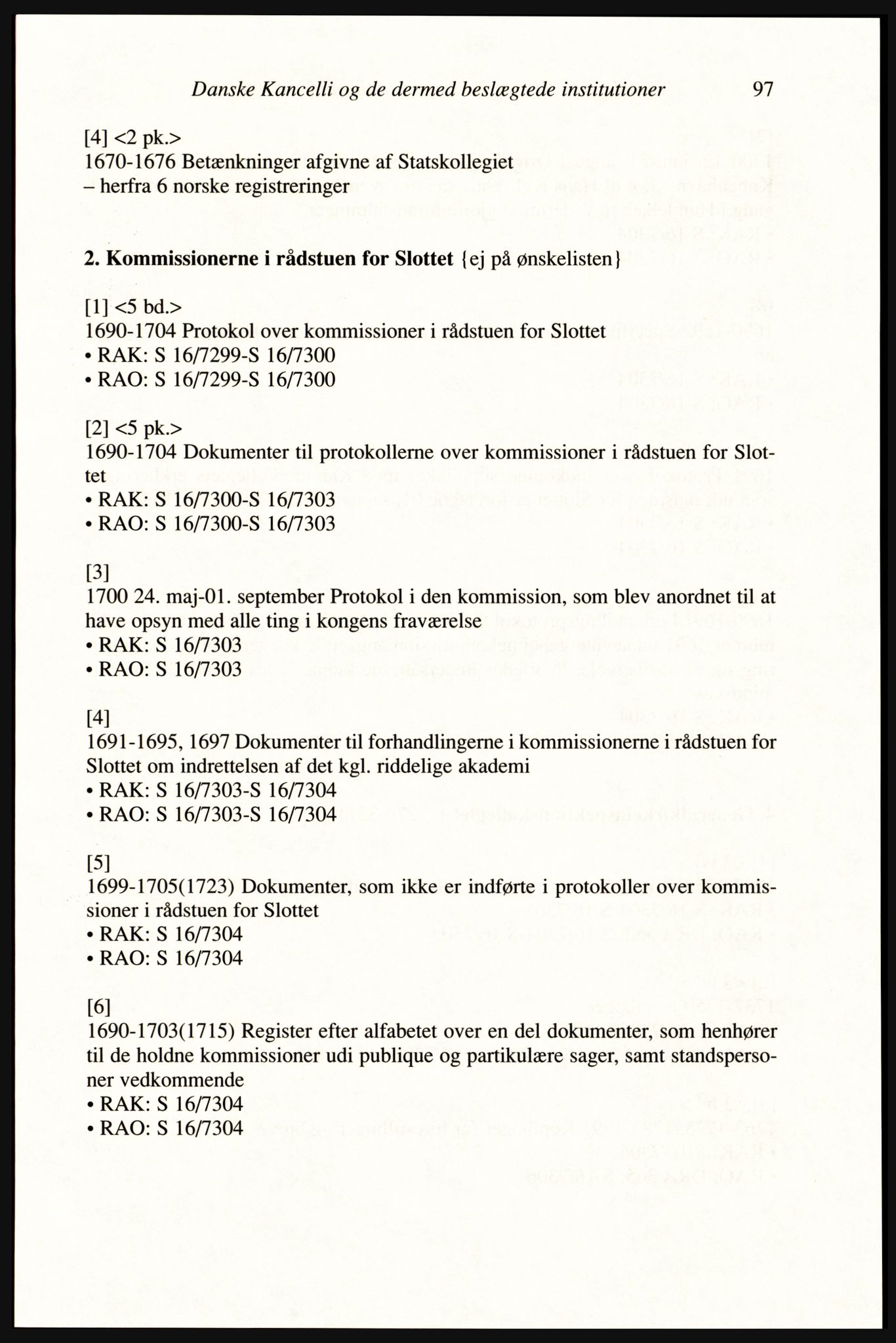 Publikasjoner utgitt av Arkivverket, PUBL/PUBL-001/A/0002: Erik Gøbel: NOREG, Tværregistratur over norgesrelevant materiale i Rigsarkivet i København (2000), 2000, p. 99