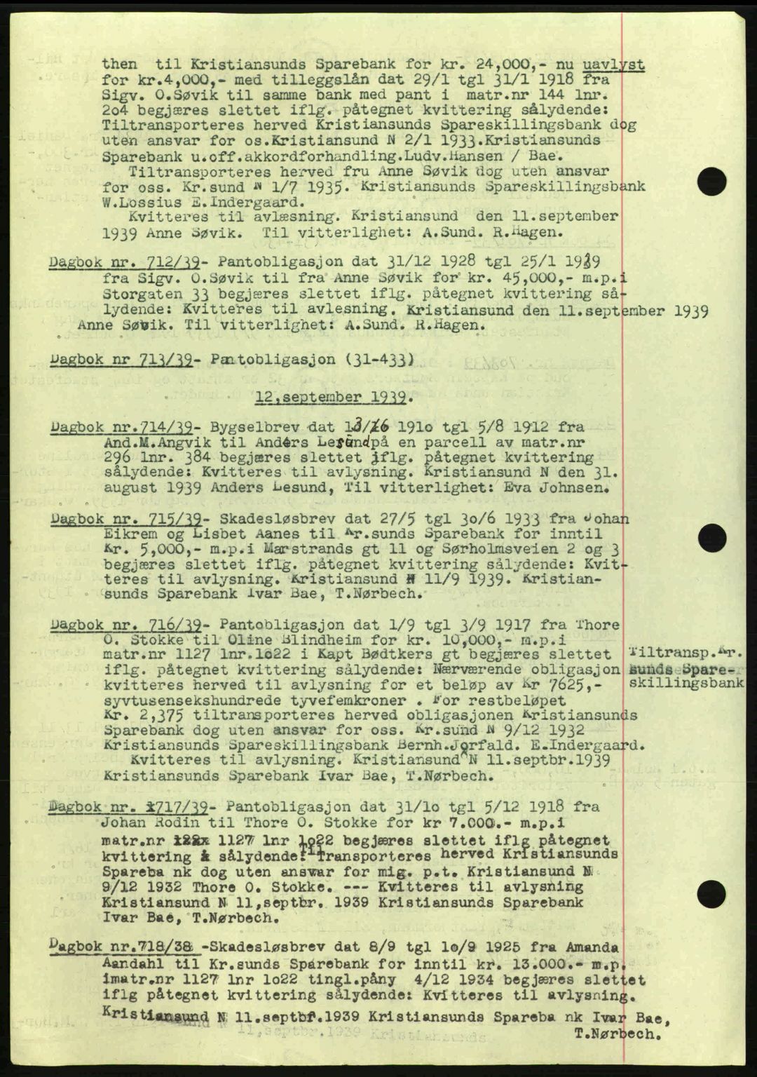 Kristiansund byfogd, AV/SAT-A-4587/A/27: Mortgage book no. 32a, 1938-1946, Diary no: : 712/1939