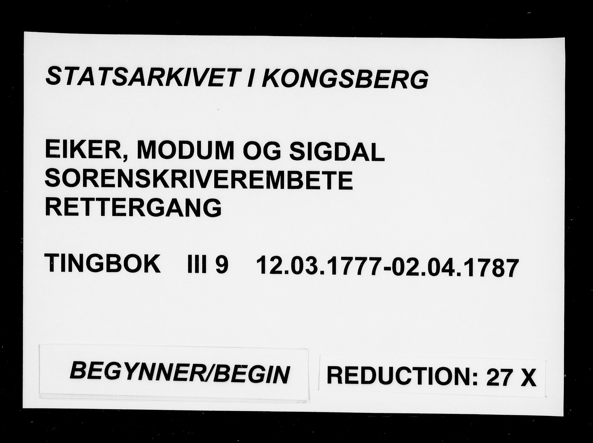 Eiker, Modum og Sigdal sorenskriveri, AV/SAKO-A-123/F/Fa/Fac/L0009: Tingbok, 1777-1787