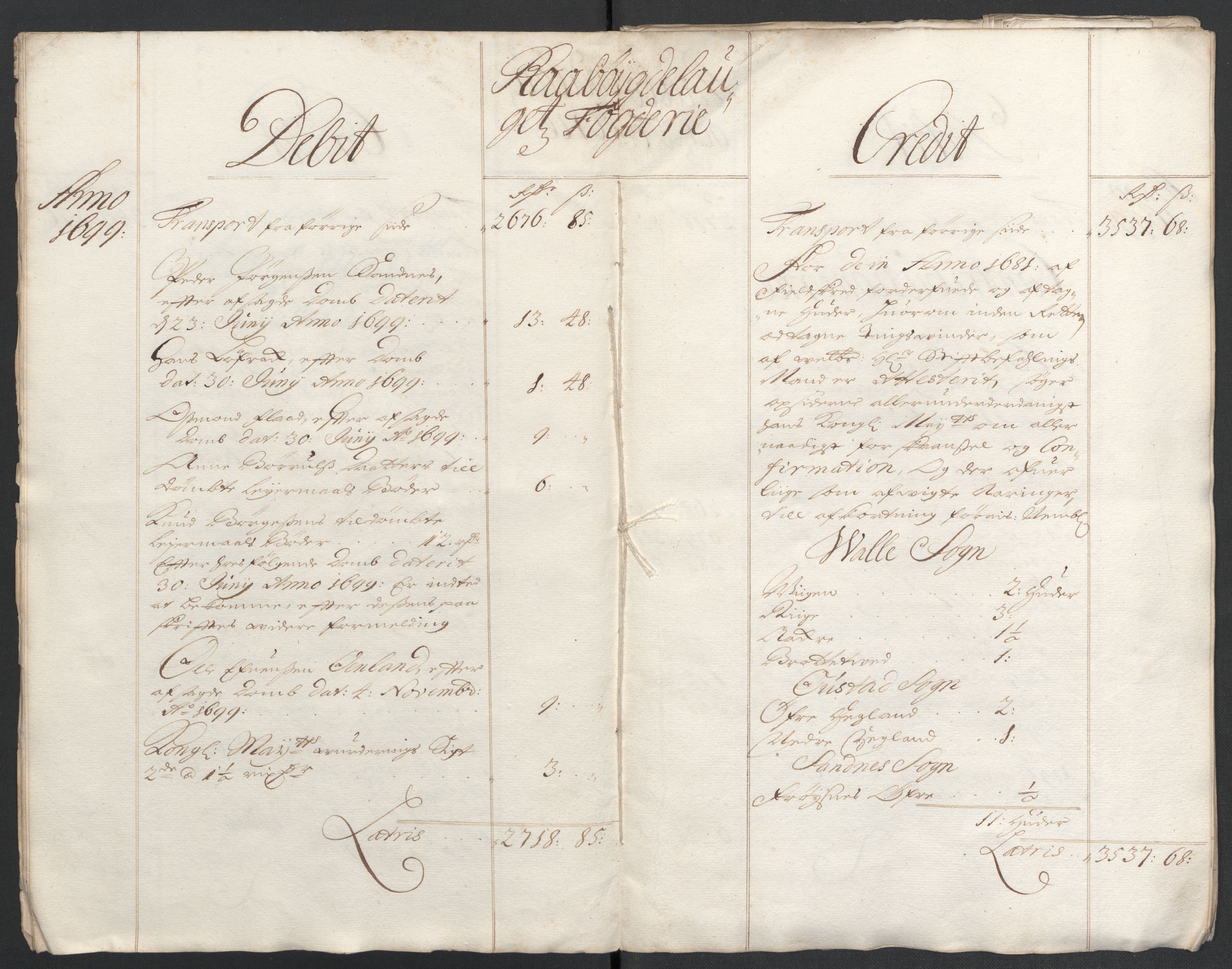 Rentekammeret inntil 1814, Reviderte regnskaper, Fogderegnskap, AV/RA-EA-4092/R40/L2445: Fogderegnskap Råbyggelag, 1697-1699, p. 208