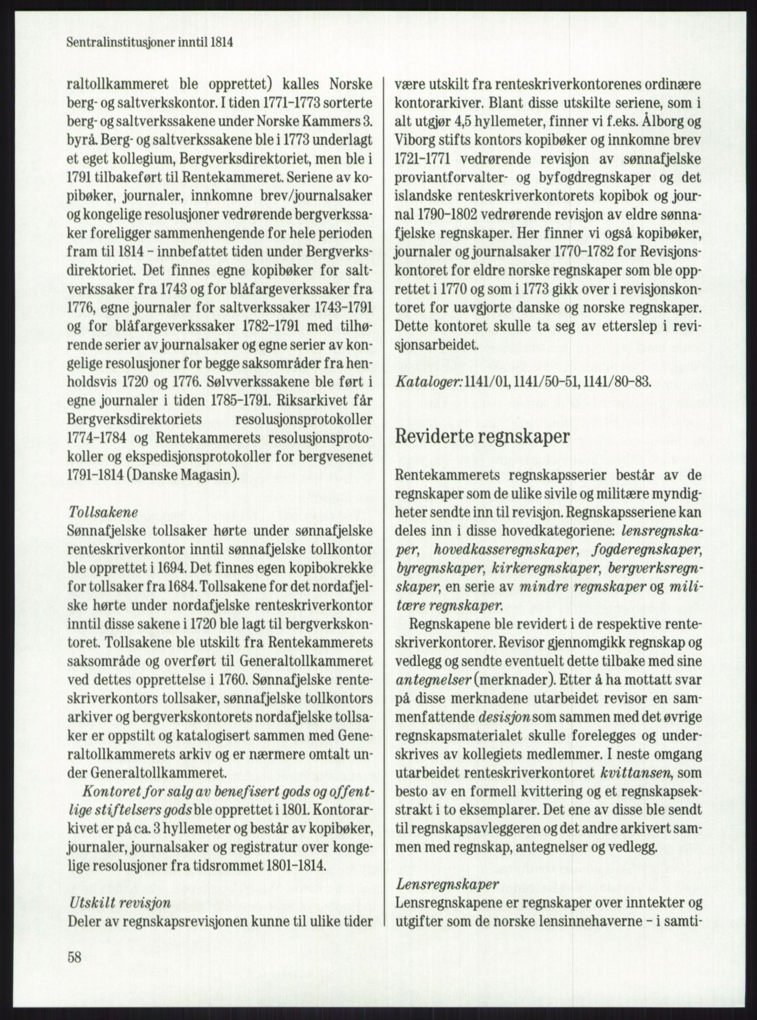 Publikasjoner utgitt av Arkivverket, PUBL/PUBL-001/A/0001: Knut Johannessen, Ole Kolsrud og Dag Mangset (red.): Håndbok for Riksarkivet (1992), 1992, p. 58