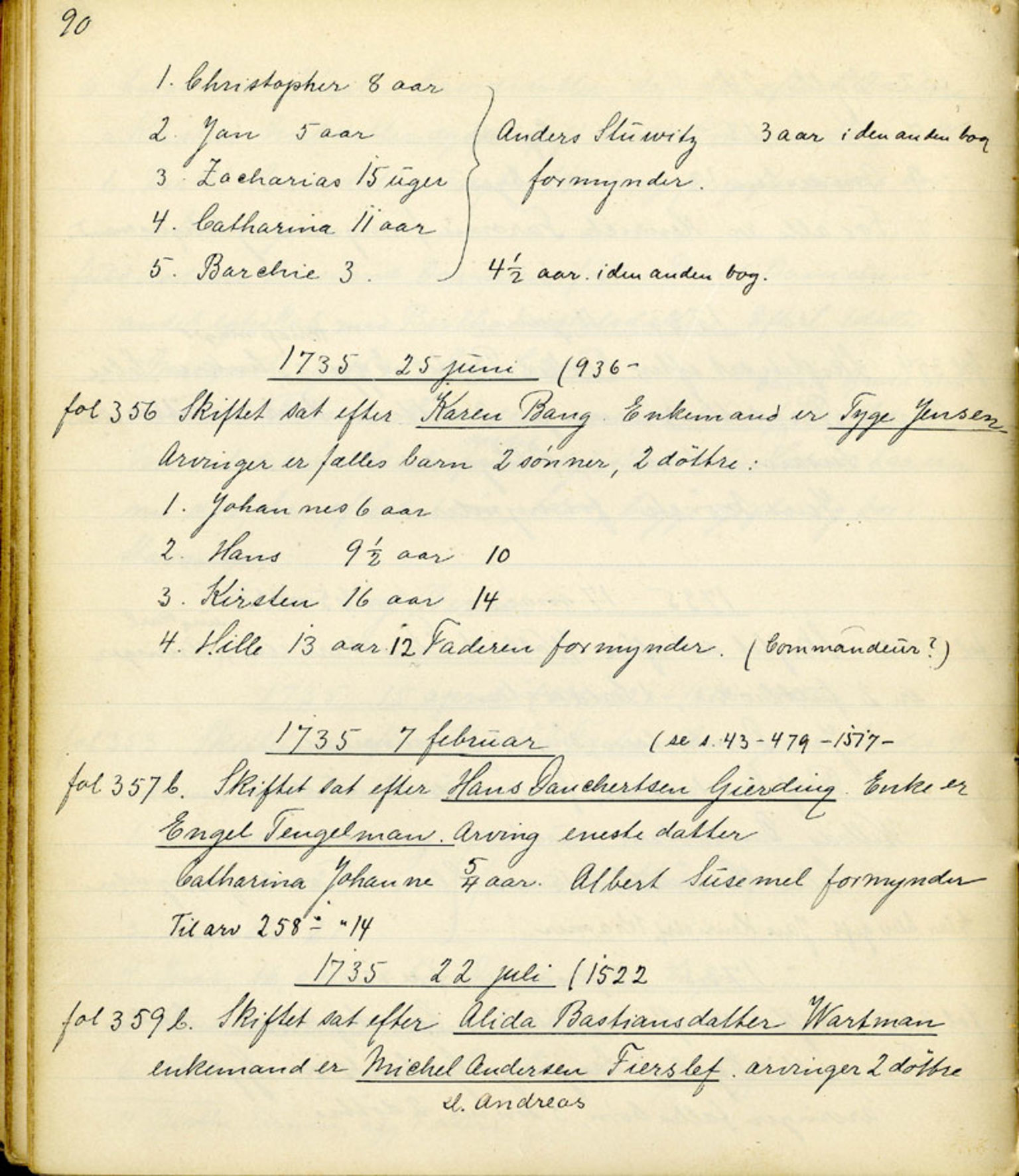 Sollied, Olaf og Thora - samlinger, AV/SAB-SAB/DA-0401/01/L0010/0001: Skifte: Utdrag av skifteprotokoller / 92 Skifteprotokoller: utdrag, 1731-1740, p. 90