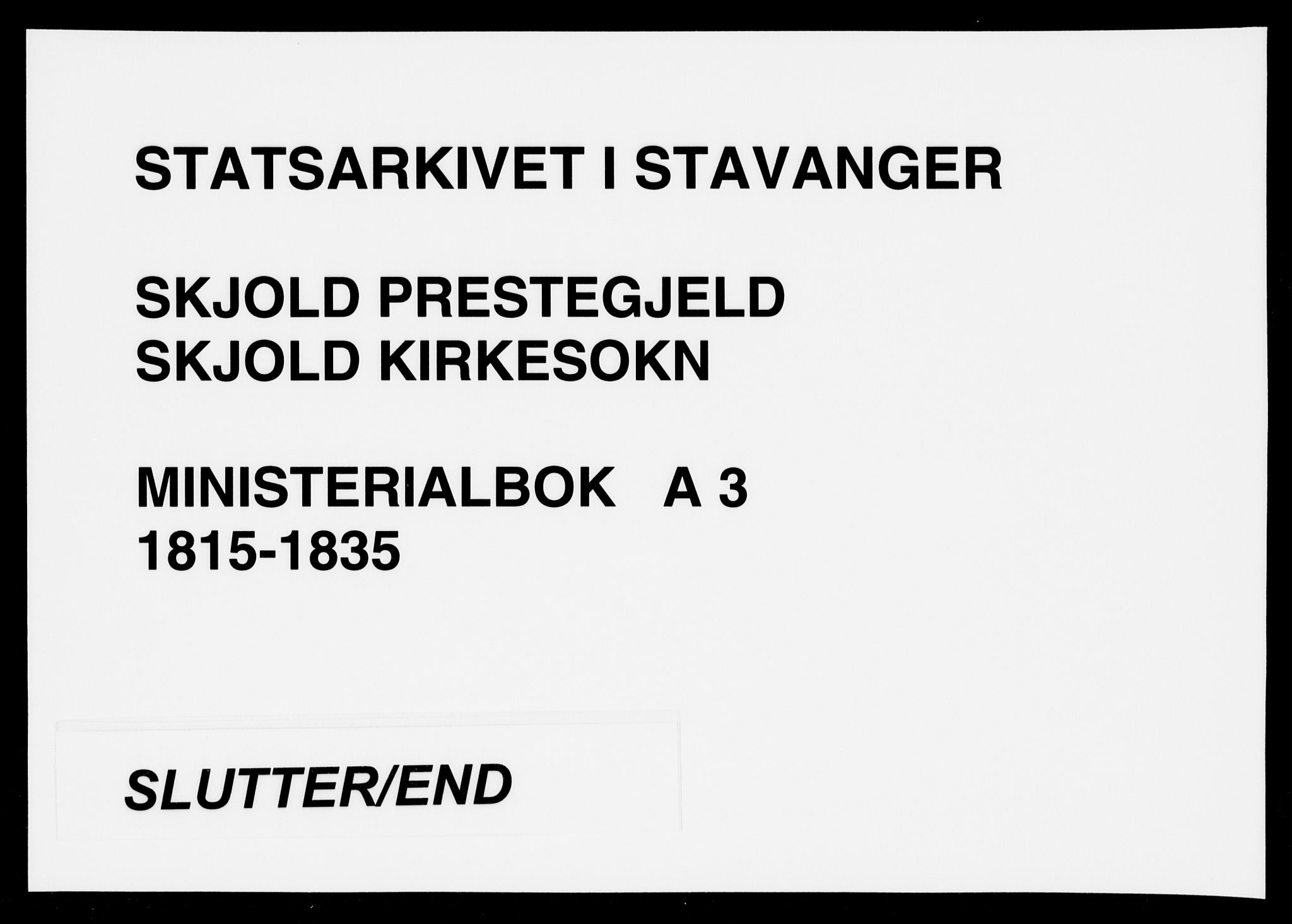 Skjold sokneprestkontor, AV/SAST-A-101847/H/Ha/Haa/L0003: Parish register (official) no. A 3, 1815-1835