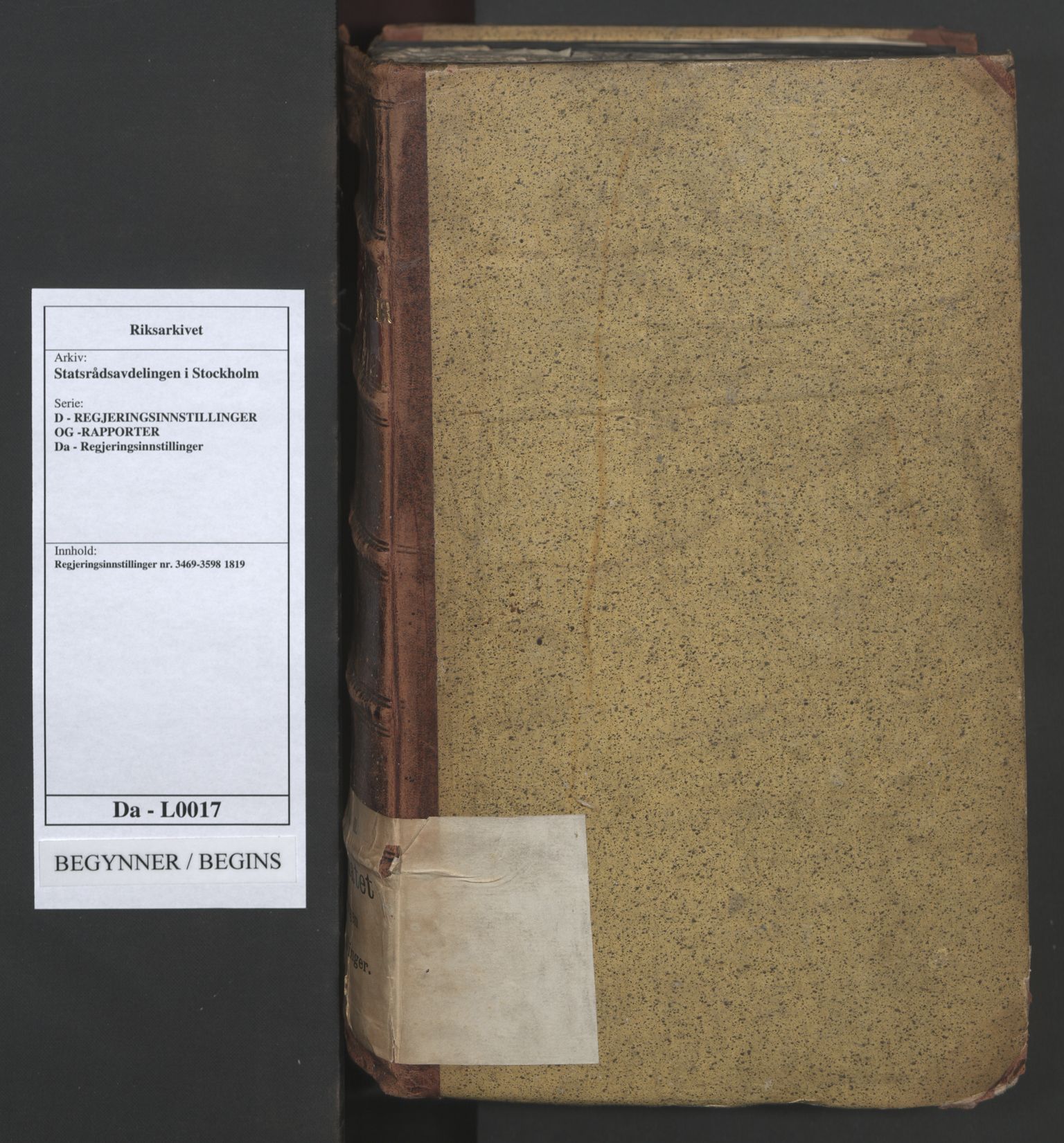 Statsrådsavdelingen i Stockholm, AV/RA-S-1003/D/Da/L0017: Regjeringsinnstillinger nr. 3469-3598, 1819, p. 1