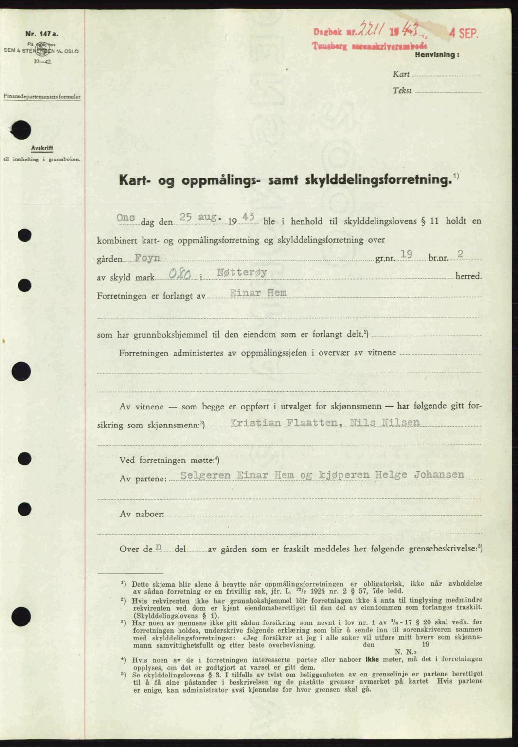 Tønsberg sorenskriveri, AV/SAKO-A-130/G/Ga/Gaa/L0013: Mortgage book no. A13, 1943-1943, Diary no: : 2211/1943