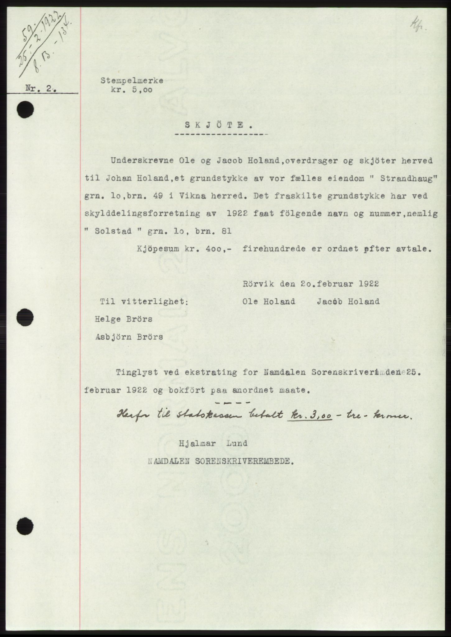 Namdal sorenskriveri, SAT/A-4133/1/2/2C: Mortgage book no. -, 1922-1925, Deed date: 25.02.1922