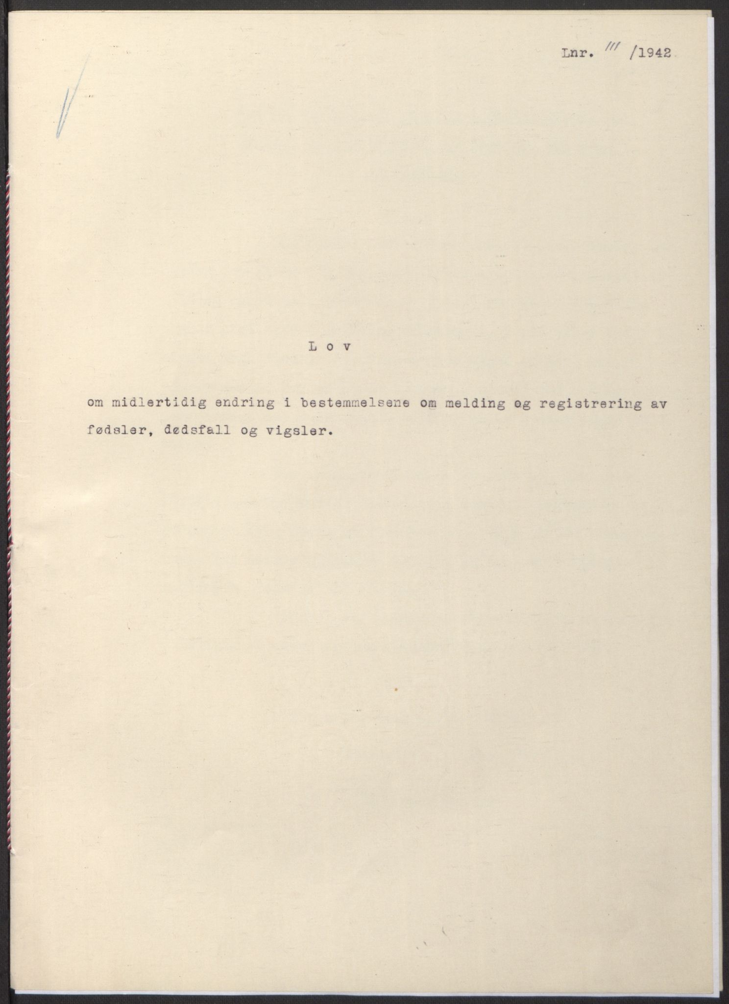 NS-administrasjonen 1940-1945 (Statsrådsekretariatet, de kommisariske statsråder mm), RA/S-4279/D/Db/L0097: Lover I, 1942, p. 335