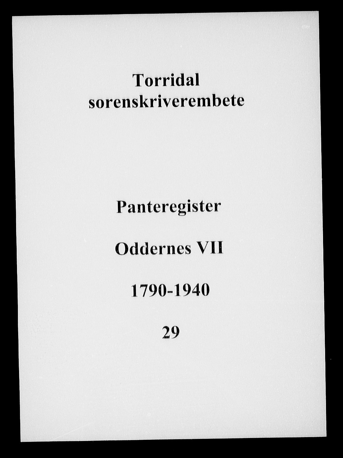 Torridal sorenskriveri, SAK/1221-0012/G/Ga/L0032: Mortgage register no. 29, 1790-1940
