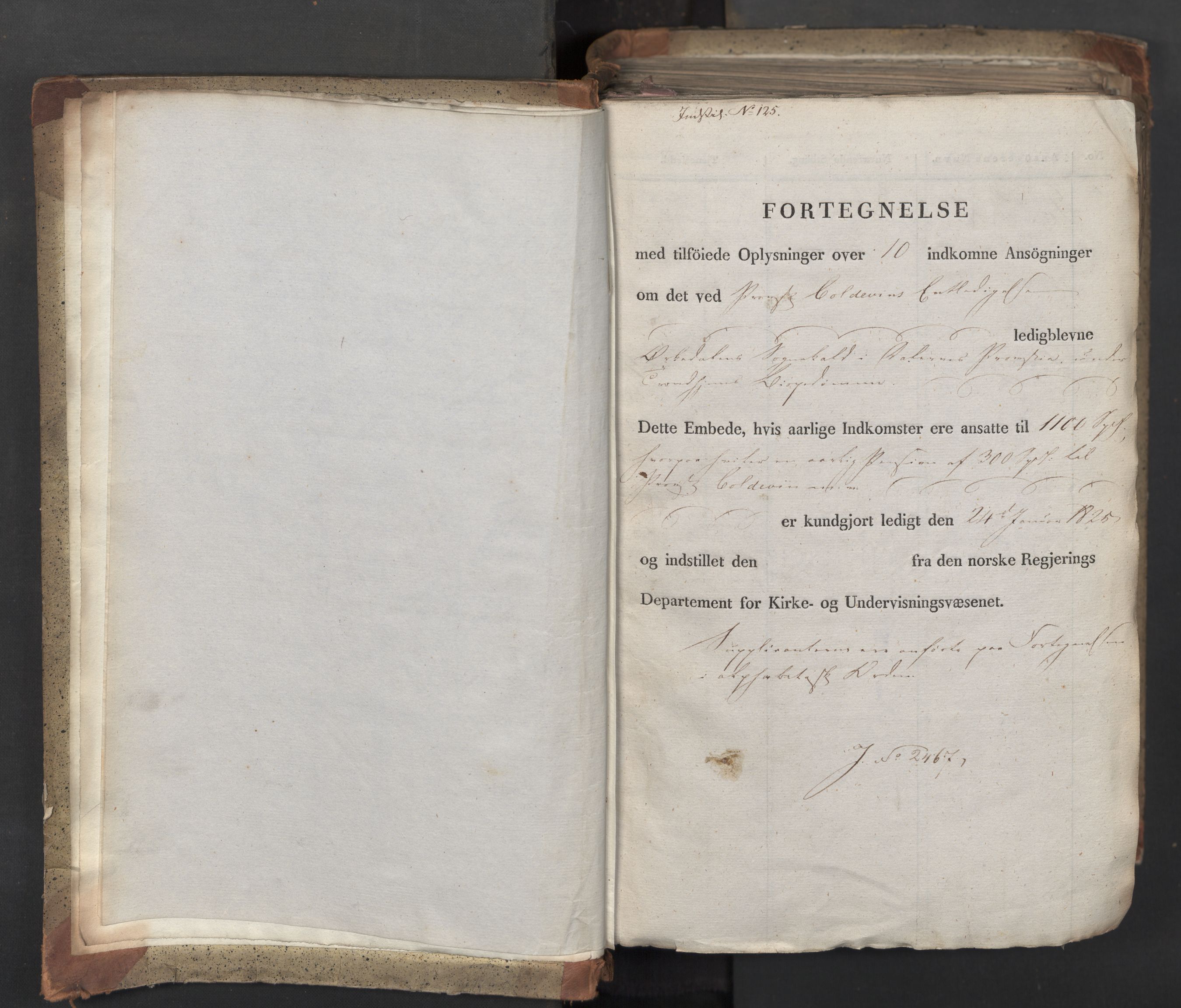 Statsrådsavdelingen i Stockholm, AV/RA-S-1003/D/Da/L0042: Regjeringsinnstillinger nr. 2467-2705, 1825, p. 6