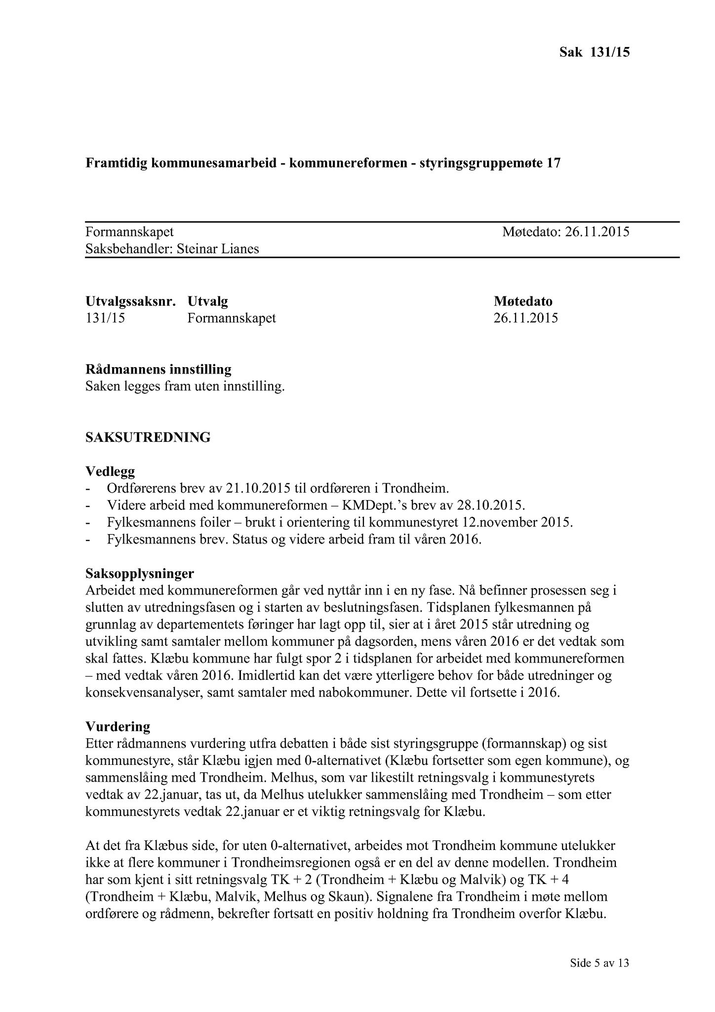 Klæbu Kommune, TRKO/KK/02-FS/L008: Formannsskapet - Møtedokumenter, 2015, p. 3317