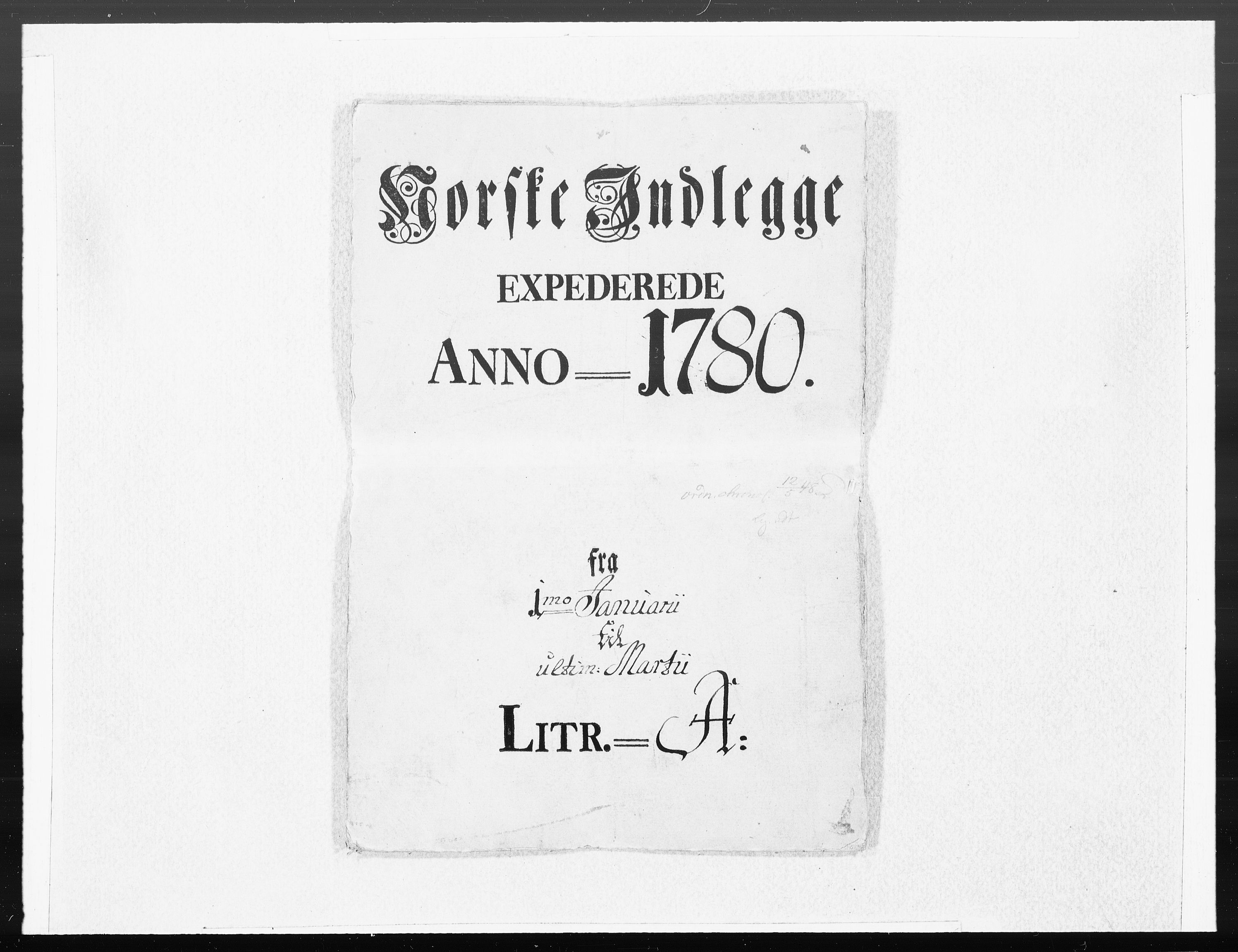 Danske Kanselli 1572-1799, AV/RA-EA-3023/F/Fc/Fcc/Fcca/L0234: Norske innlegg 1572-1799, 1780, p. 1