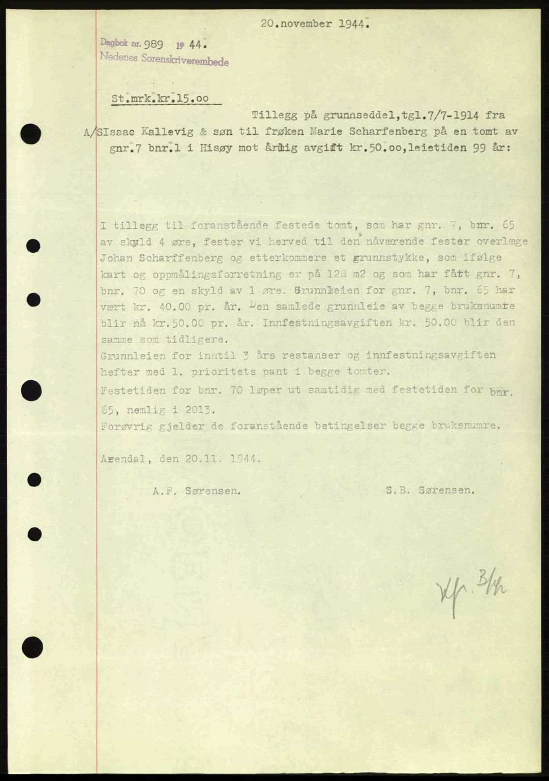 Nedenes sorenskriveri, AV/SAK-1221-0006/G/Gb/Gba/L0052: Mortgage book no. A6a, 1944-1945, Diary no: : 989/1944
