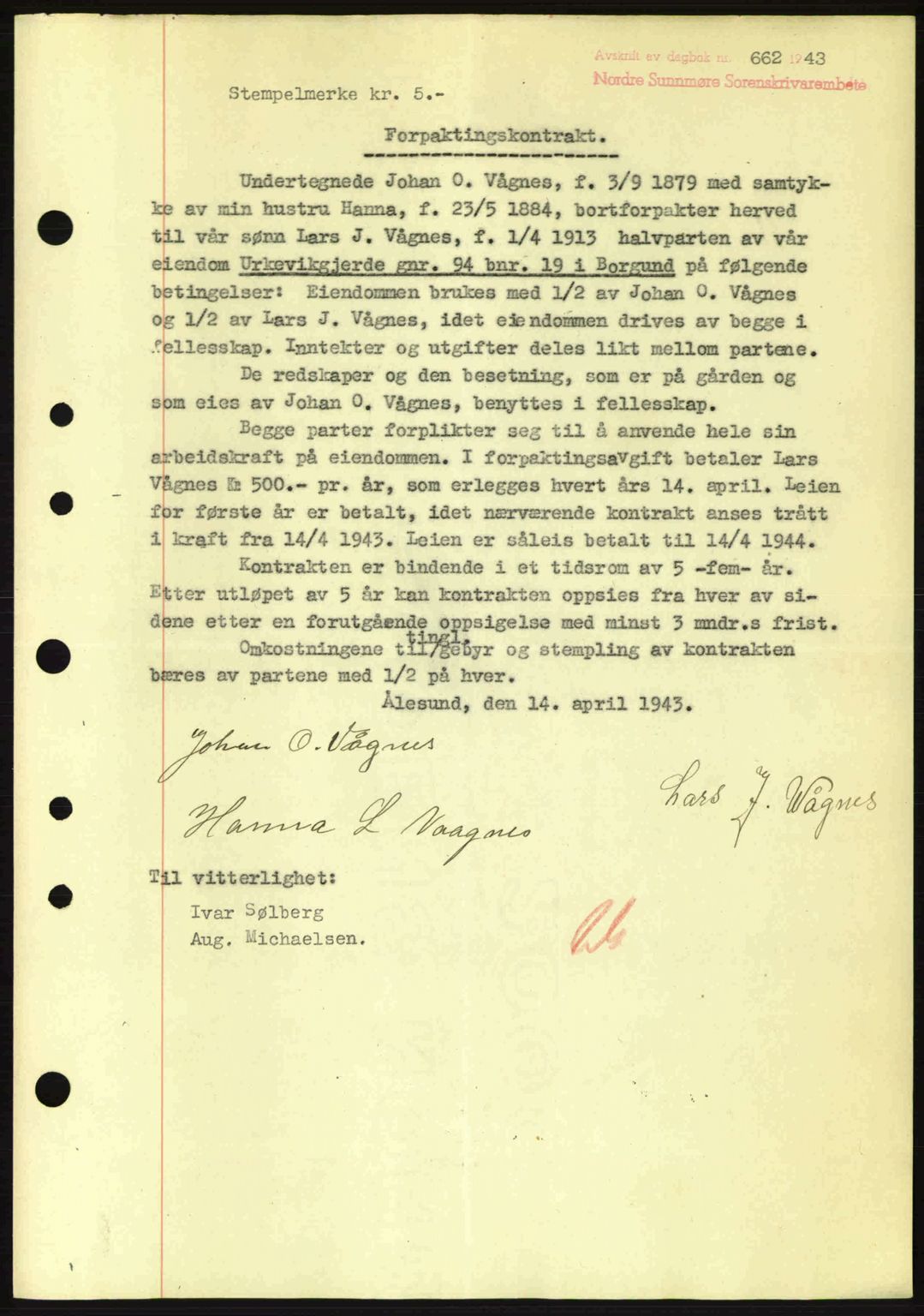 Nordre Sunnmøre sorenskriveri, SAT/A-0006/1/2/2C/2Ca: Mortgage book no. B6-14 a, 1942-1945, Diary no: : 662/1943