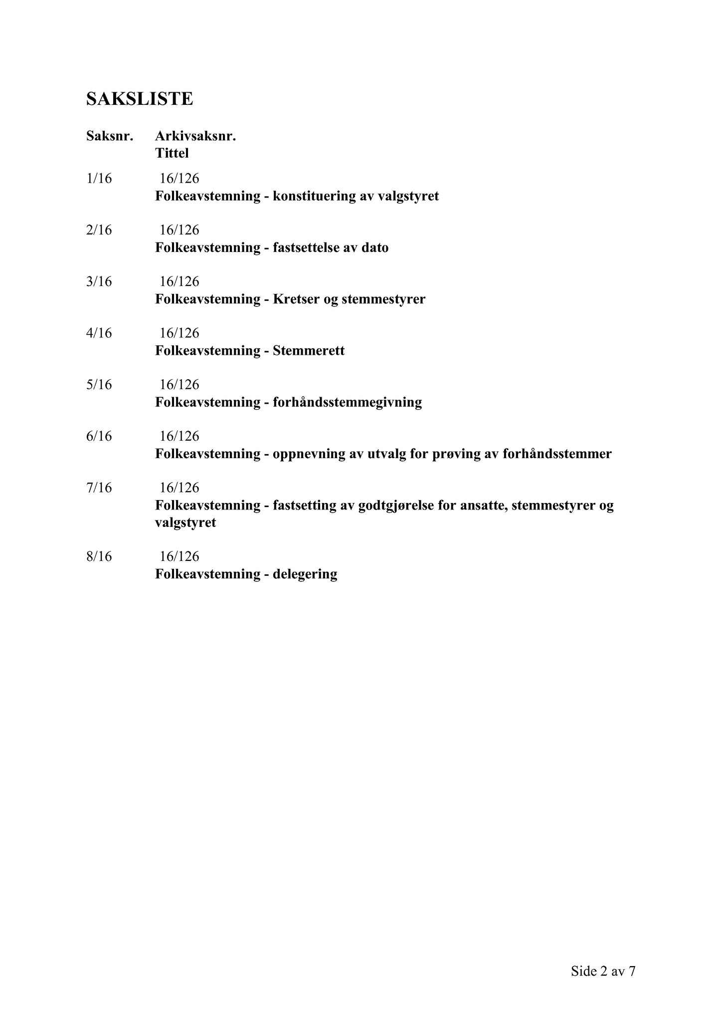 Klæbu Kommune, TRKO/KK/10-VS/L002: Valgstyret - Møtedokumenter, 2016, p. 12