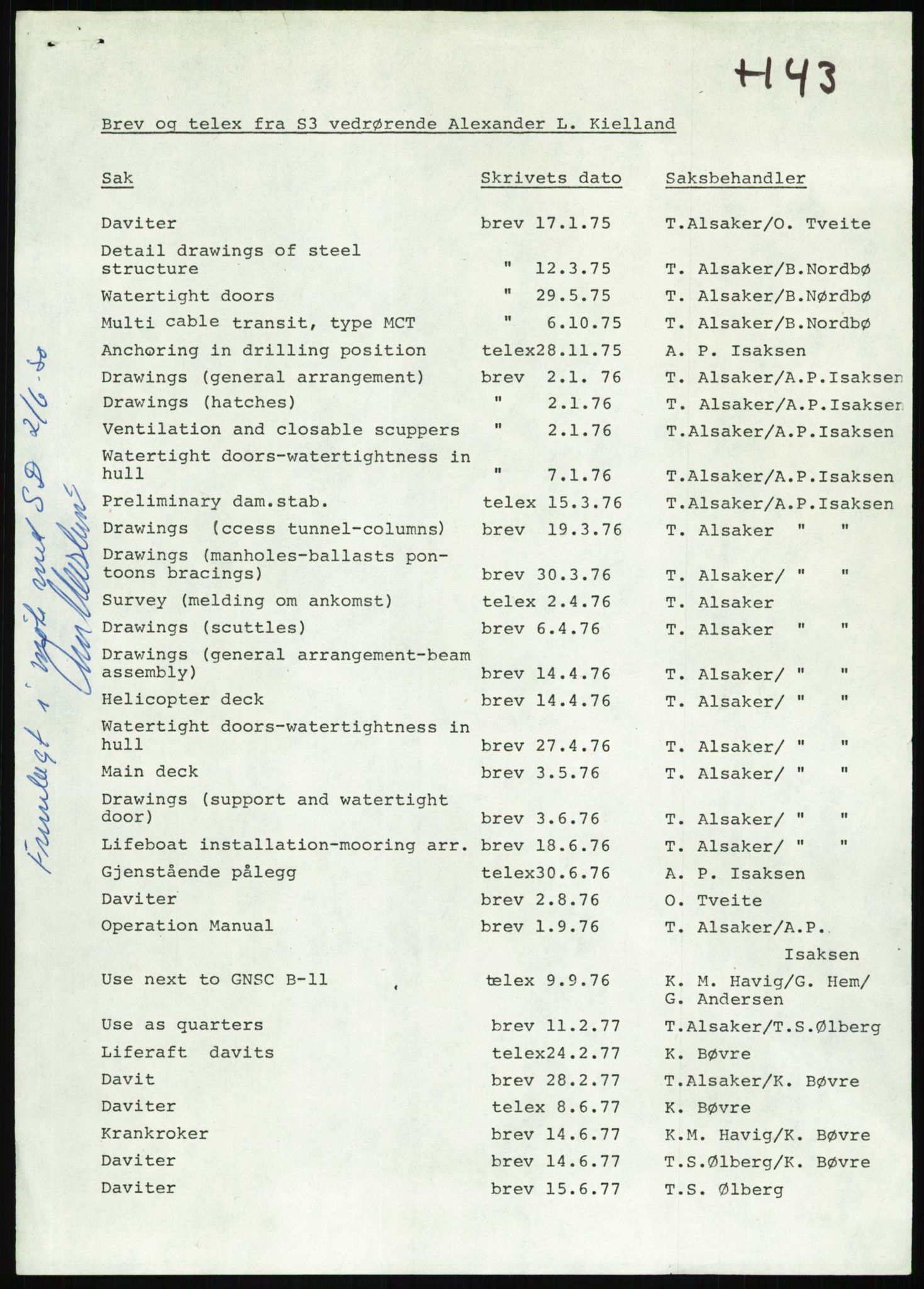 Justisdepartementet, Granskningskommisjonen ved Alexander Kielland-ulykken 27.3.1980, RA/S-1165/D/L0013: H Sjøfartsdirektoratet og Skipskontrollen (H25-H43, H45, H47-H48, H50, H52)/I Det norske Veritas (I34, I41, I47), 1980-1981, p. 362