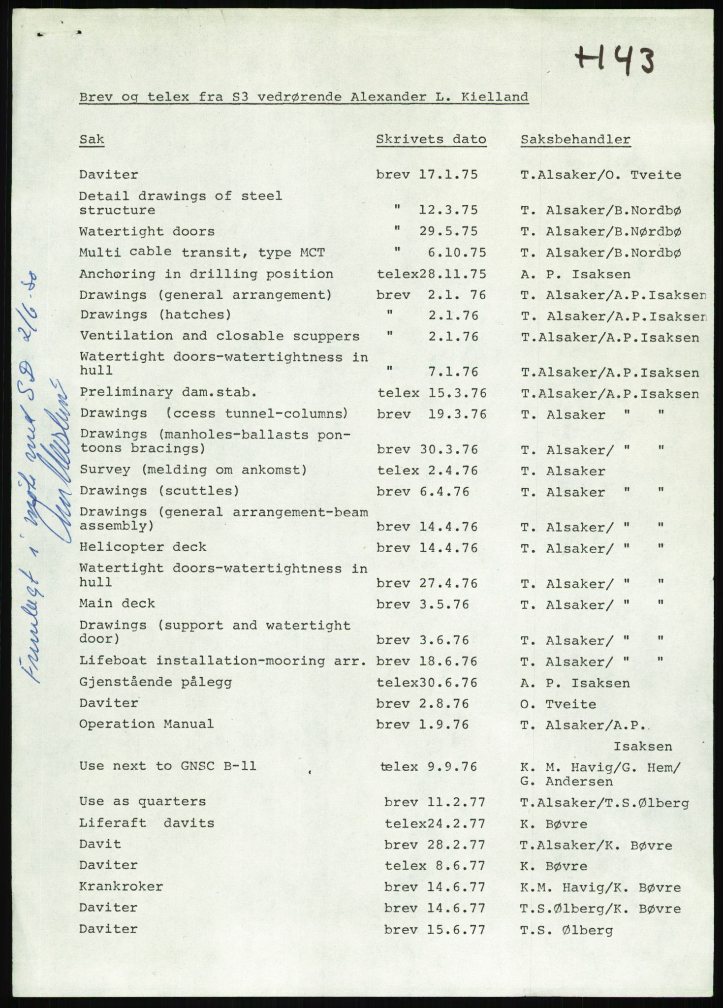 Justisdepartementet, Granskningskommisjonen ved Alexander Kielland-ulykken 27.3.1980, AV/RA-S-1165/D/L0013: H Sjøfartsdirektoratet og Skipskontrollen (H25-H43, H45, H47-H48, H50, H52)/I Det norske Veritas (I34, I41, I47), 1980-1981, p. 362