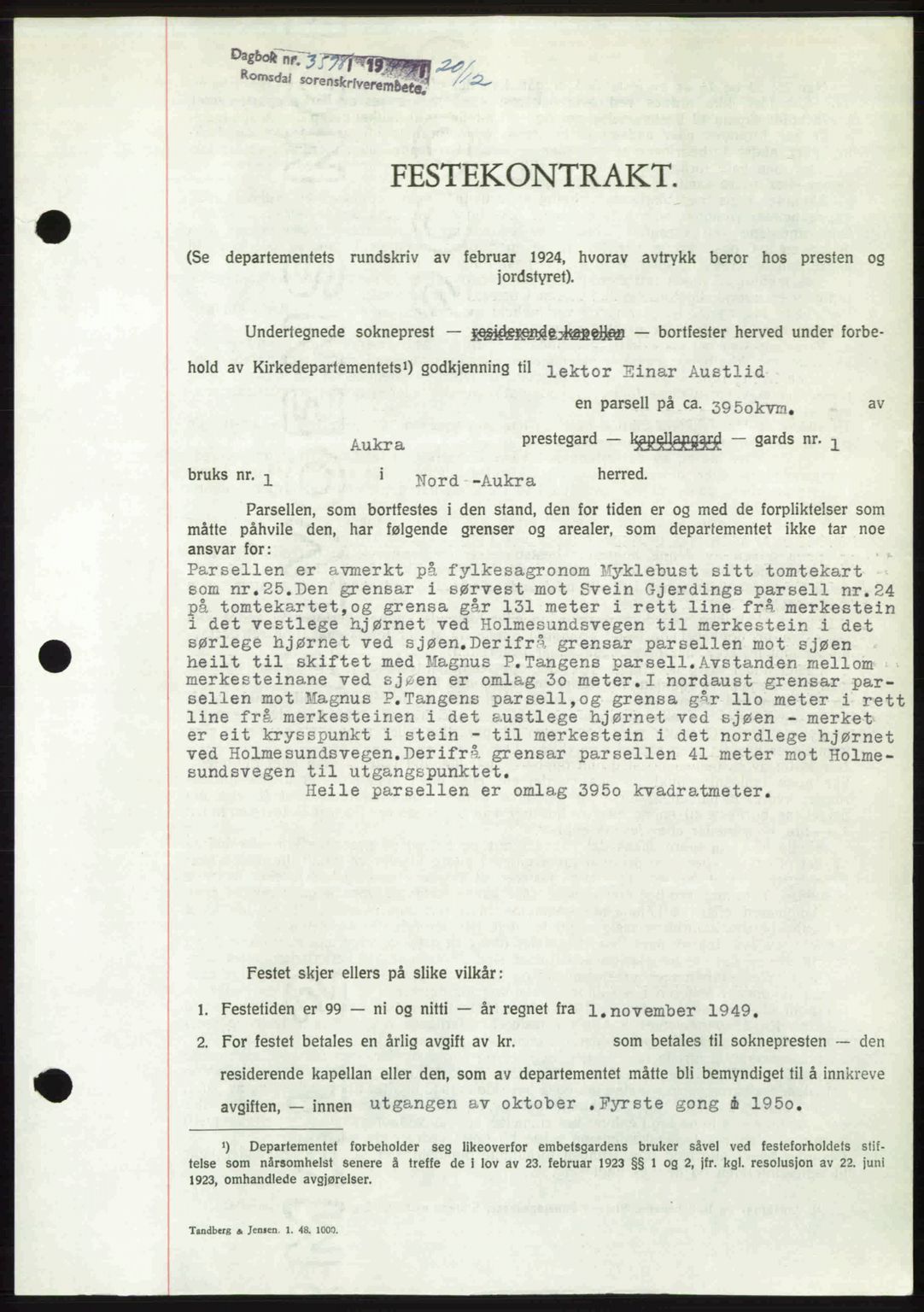 Romsdal sorenskriveri, AV/SAT-A-4149/1/2/2C: Mortgage book no. A31, 1949-1949, Diary no: : 3598/1949