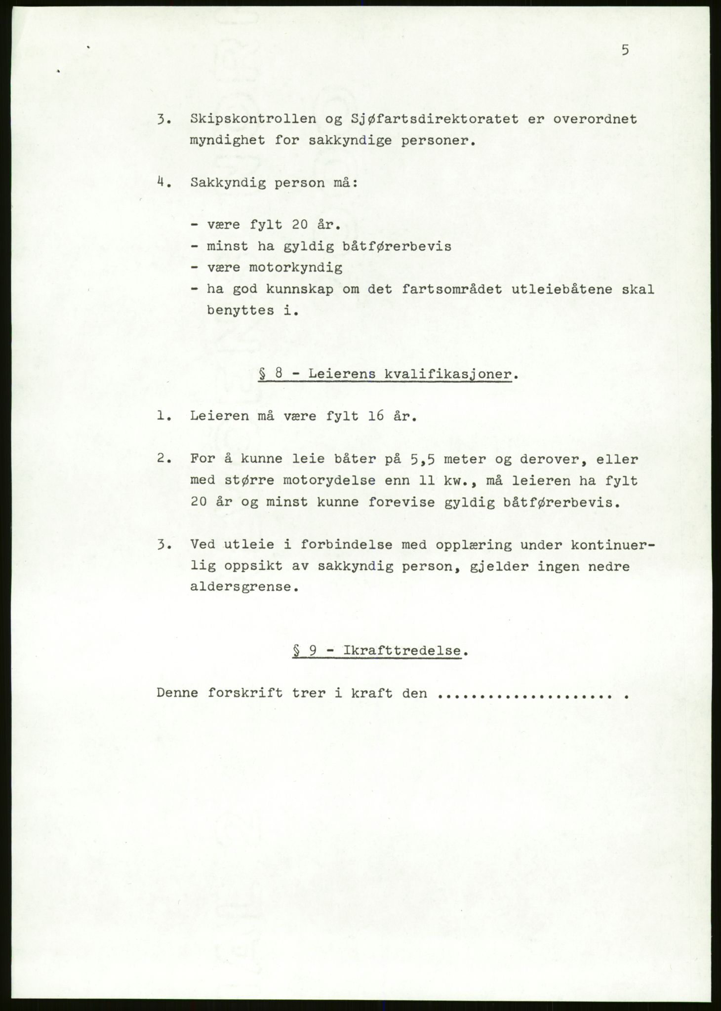 Sjøfartsdirektoratet med forløpere, generelt arkiv, AV/RA-S-1407/D/Du/Duc/L0642/0001: Skipskontrollen - Forskrifter / Forskrift om utleiebåter (2 mapper), 1978-1987, p. 239