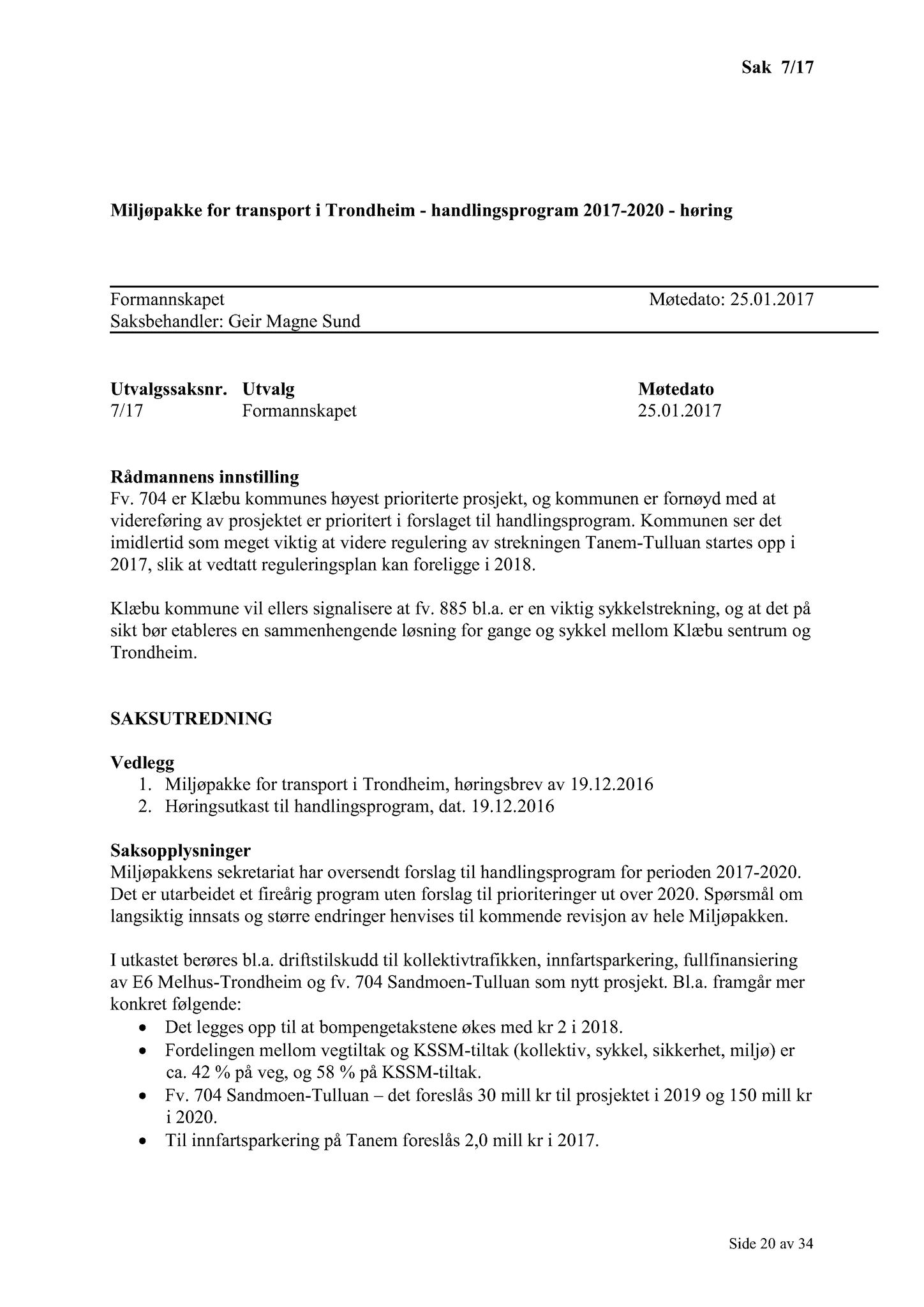 Klæbu Kommune, TRKO/KK/02-FS/L010: Formannsskapet - Møtedokumenter, 2017, p. 21