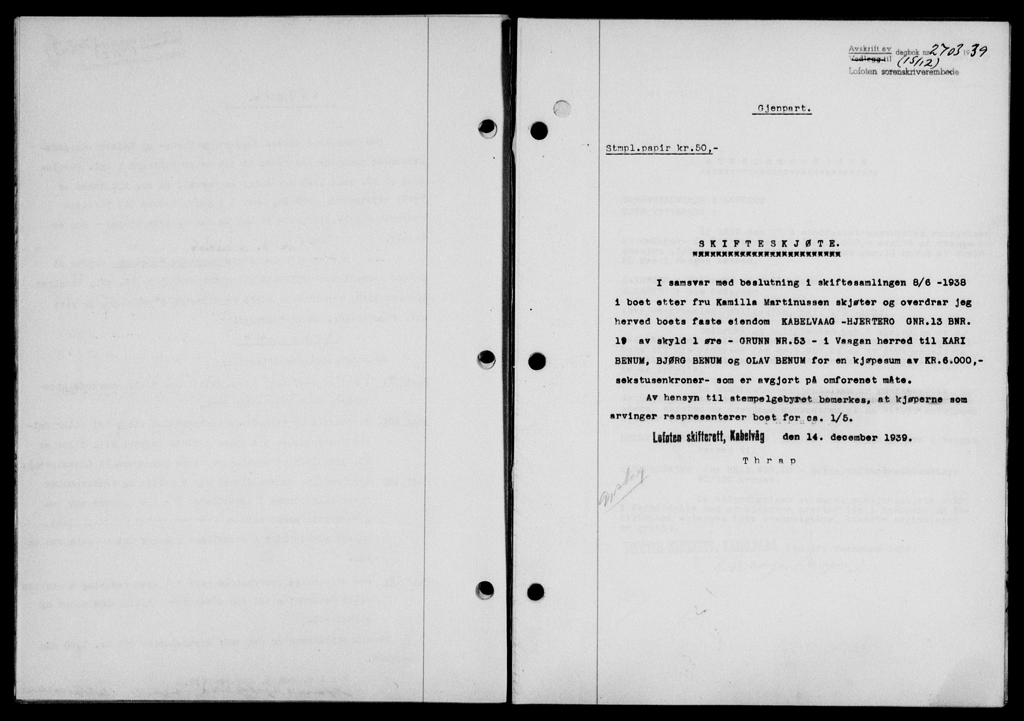 Lofoten sorenskriveri, SAT/A-0017/1/2/2C/L0007a: Mortgage book no. 7a, 1939-1940, Diary no: : 2703/1939