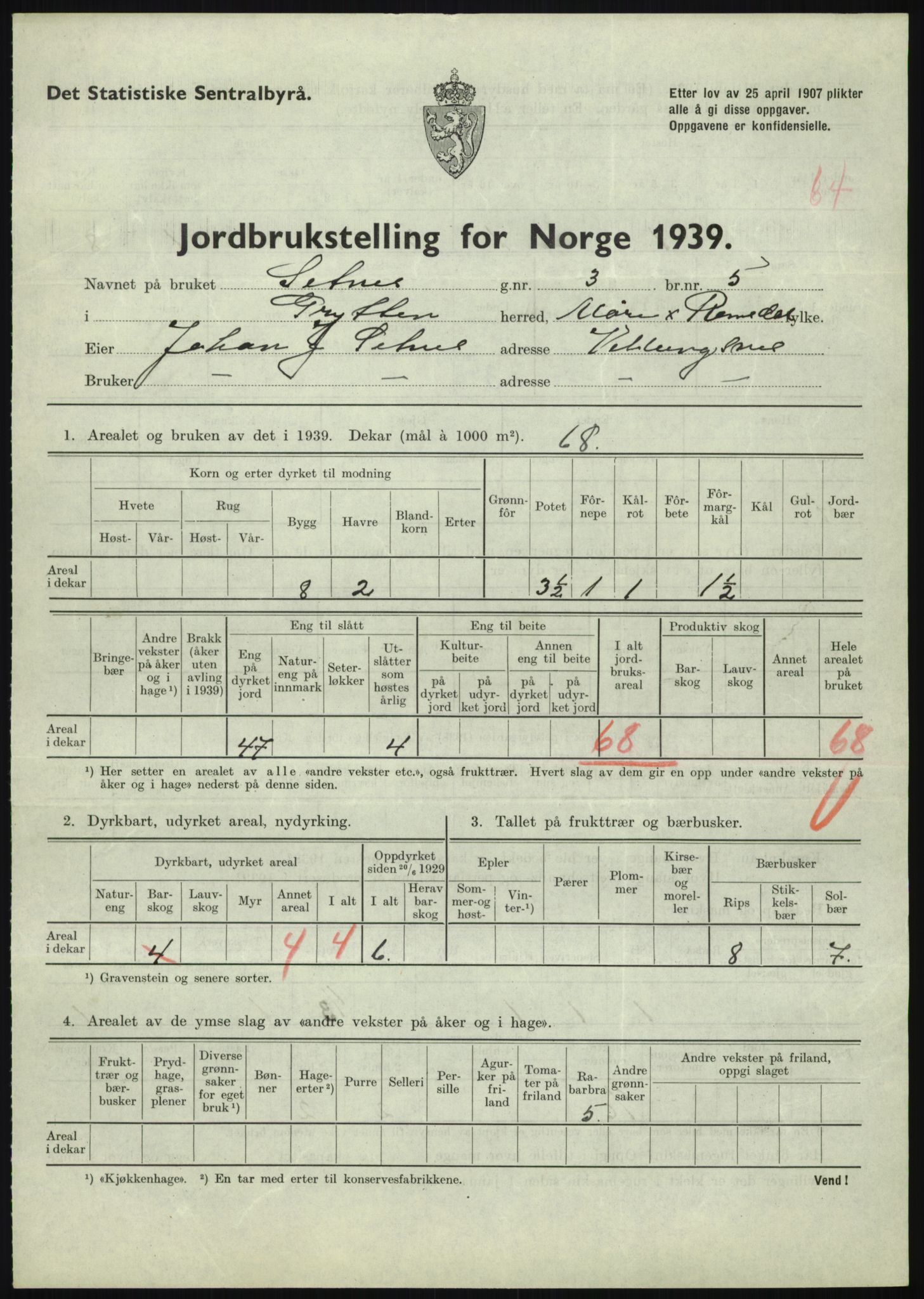 Statistisk sentralbyrå, Næringsøkonomiske emner, Jordbruk, skogbruk, jakt, fiske og fangst, AV/RA-S-2234/G/Gb/L0251: Møre og Romsdal: Voll, Eid, Grytten og Hen, 1939, p. 769