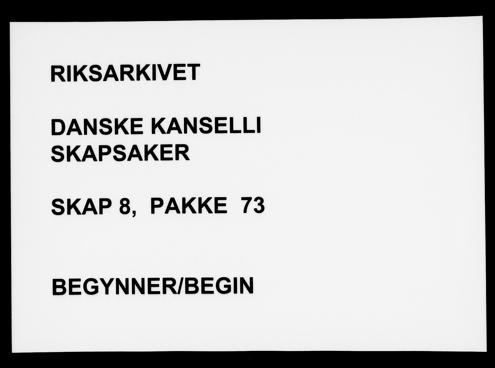 Danske Kanselli, Skapsaker, AV/RA-EA-4061/F/L0003: Skap 8, pakke 73-95, 1616-1691, p. 1