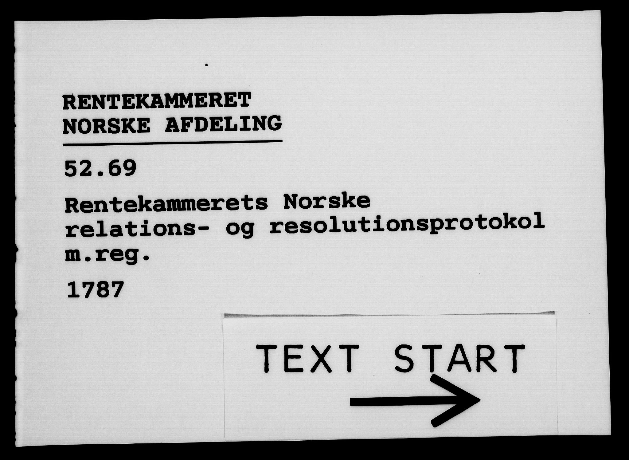 Rentekammeret, Kammerkanselliet, RA/EA-3111/G/Gf/Gfa/L0069: Norsk relasjons- og resolusjonsprotokoll (merket RK 52.69), 1787, p. 1