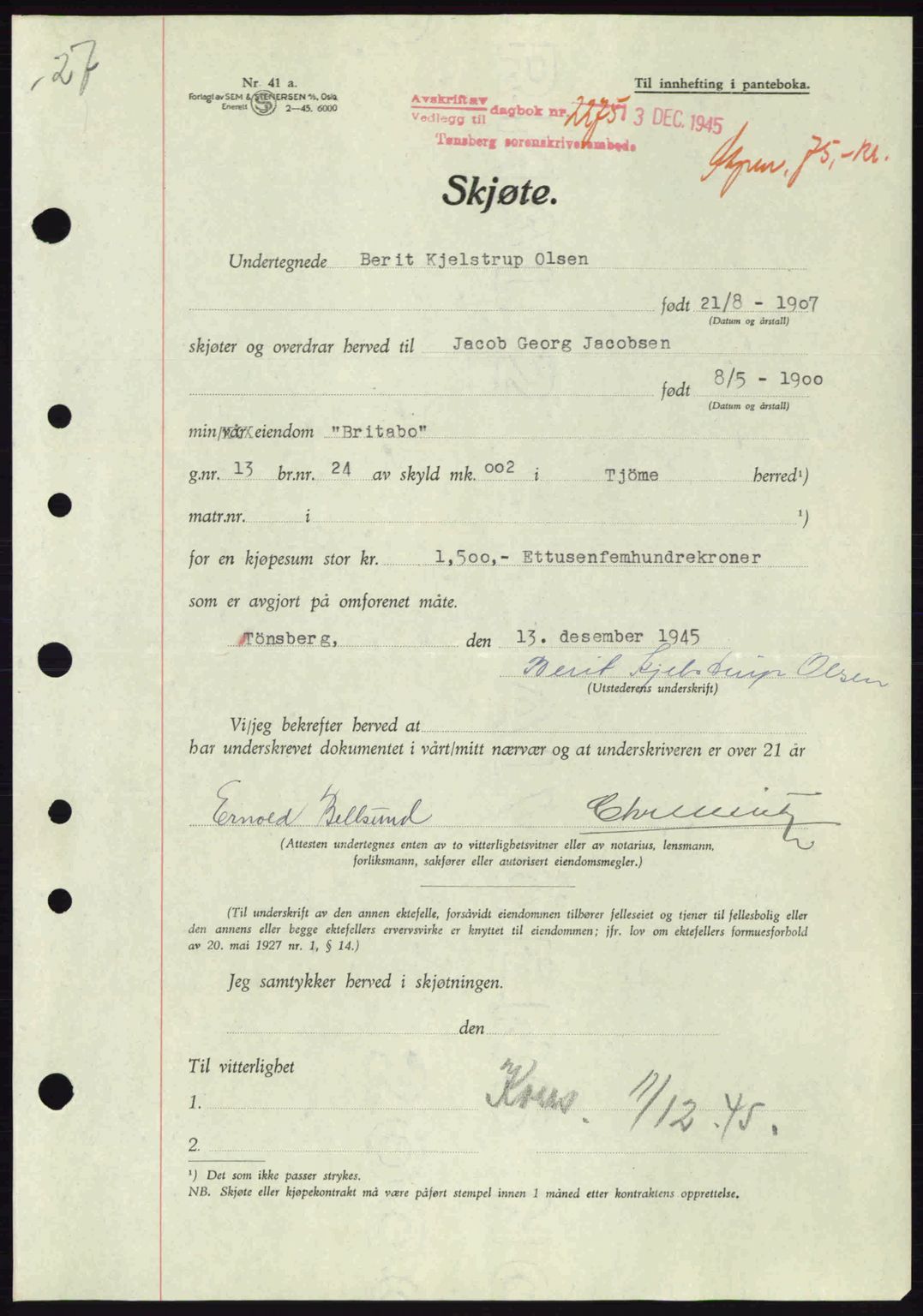 Tønsberg sorenskriveri, AV/SAKO-A-130/G/Ga/Gaa/L0017a: Mortgage book no. A17a, 1945-1945, Diary no: : 2275/1945