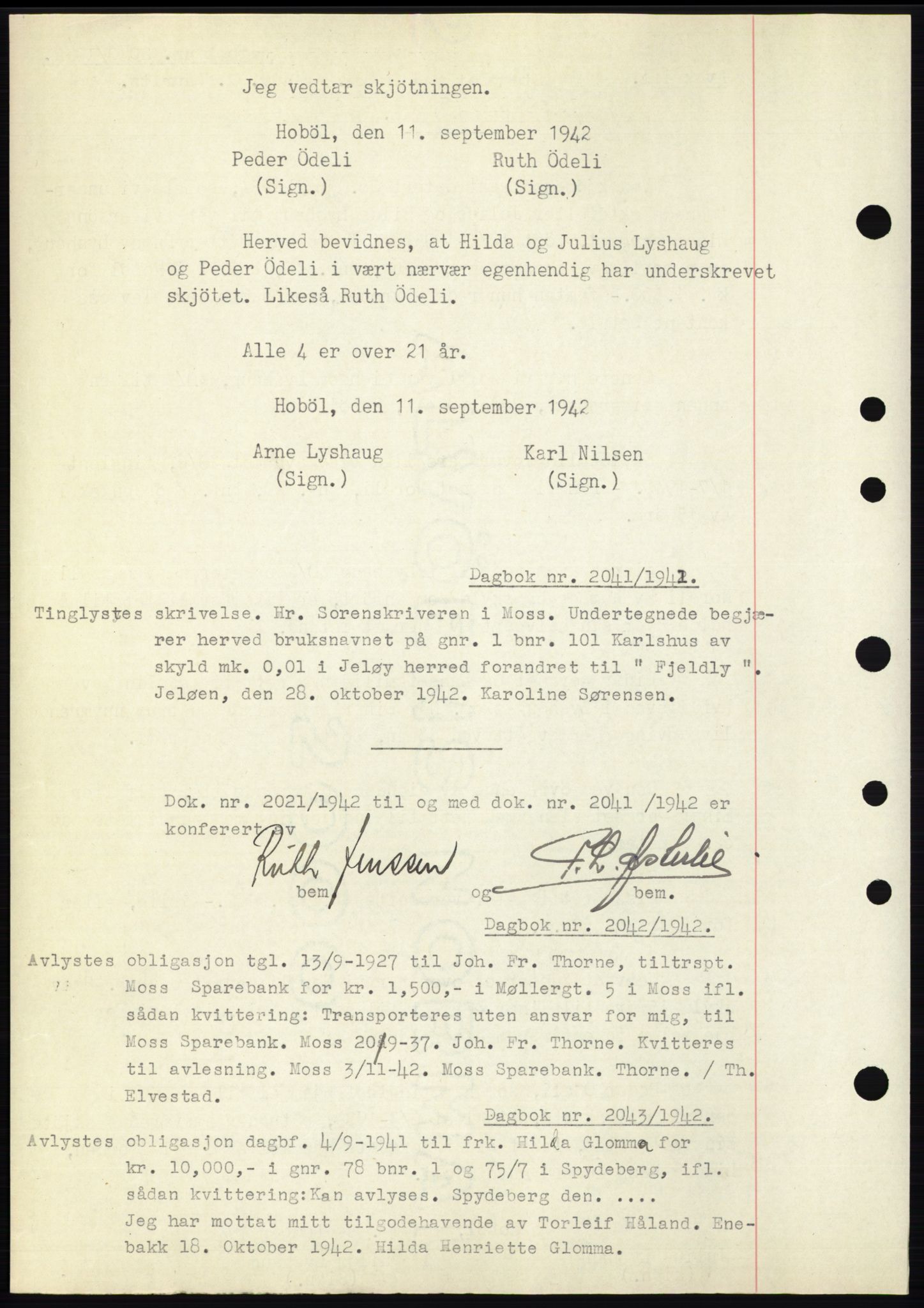 Moss sorenskriveri, AV/SAO-A-10168: Mortgage book no. C10, 1938-1950, Diary no: : 2041/1942