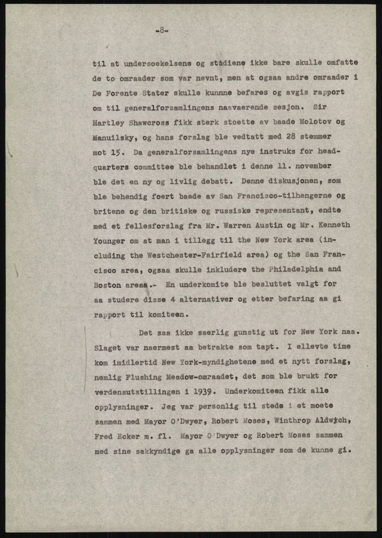 Lie, Trygve, AV/RA-PA-1407/D/L0020/0007: Utkast og manuskripter til "In the cause of Peace"/"Syv år for freden". / Manuskript til kap. 7, "Permanent headquarter". udatert., 1954