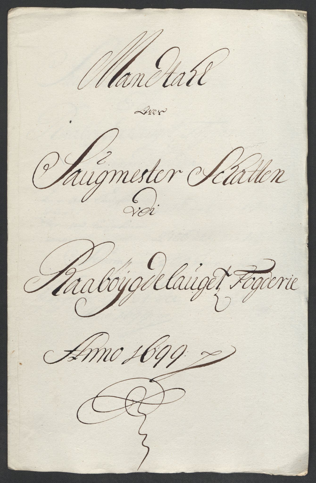 Rentekammeret inntil 1814, Reviderte regnskaper, Fogderegnskap, RA/EA-4092/R40/L2445: Fogderegnskap Råbyggelag, 1697-1699, p. 244