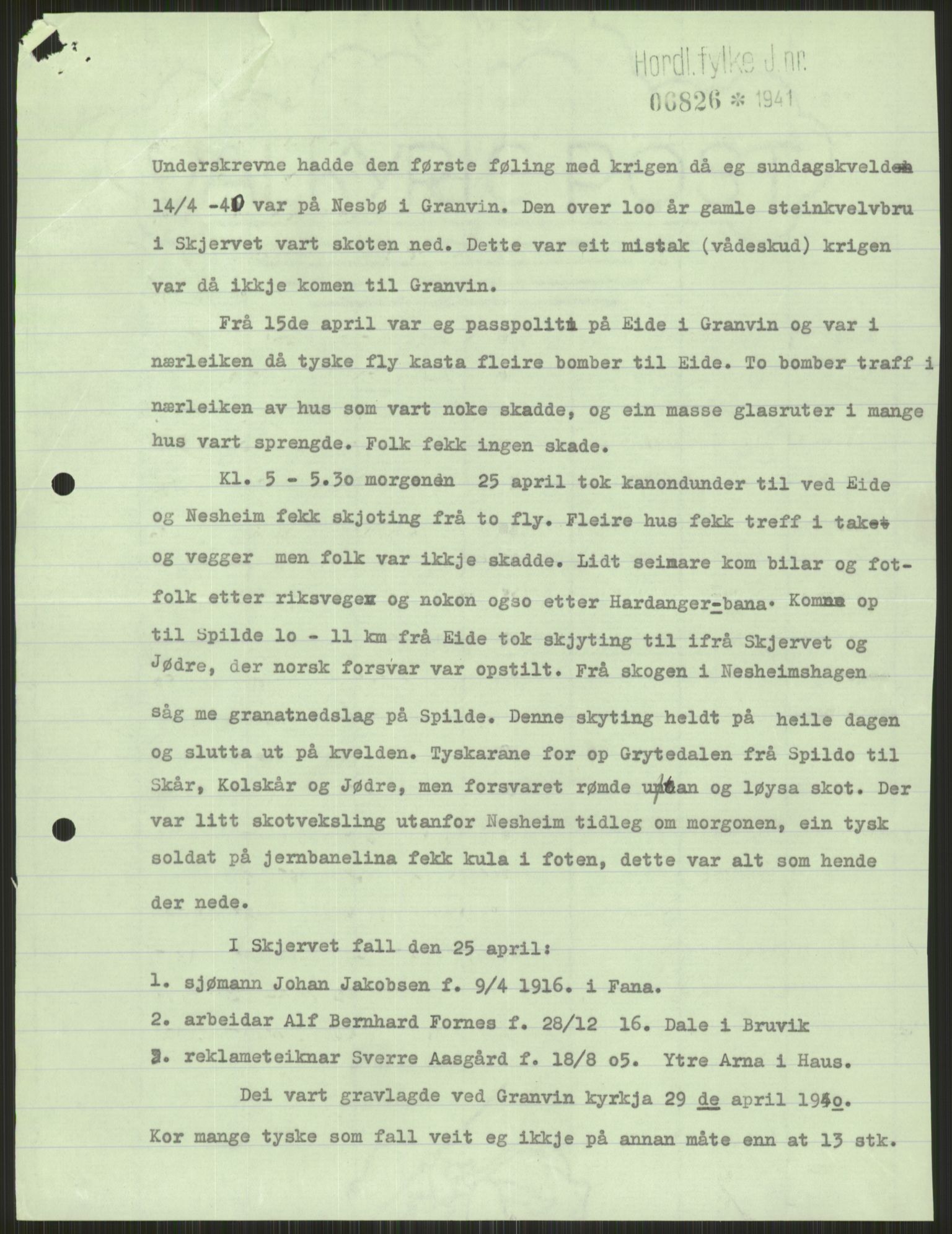 Forsvaret, Forsvarets krigshistoriske avdeling, AV/RA-RAFA-2017/Y/Ya/L0015: II-C-11-31 - Fylkesmenn.  Rapporter om krigsbegivenhetene 1940., 1940, p. 312