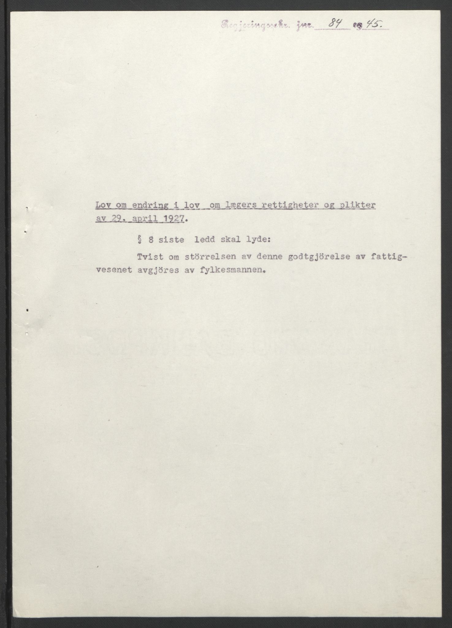 NS-administrasjonen 1940-1945 (Statsrådsekretariatet, de kommisariske statsråder mm), AV/RA-S-4279/D/Db/L0101/0001: -- / Lover og vedtak, 1945, p. 168