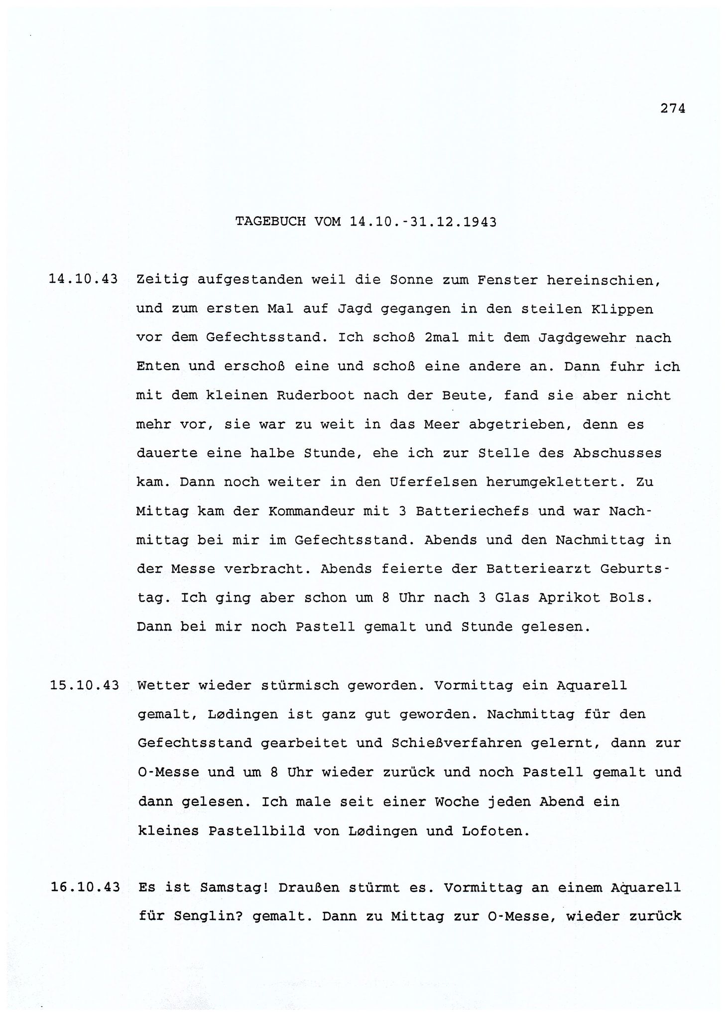 Dagbokopptegnelser av en tysk marineoffiser stasjonert i Norge , FMFB/A-1160/F/L0001: Dagbokopptegnelser av en tysk marineoffiser stasjonert i Norge, 1941-1944, p. 274