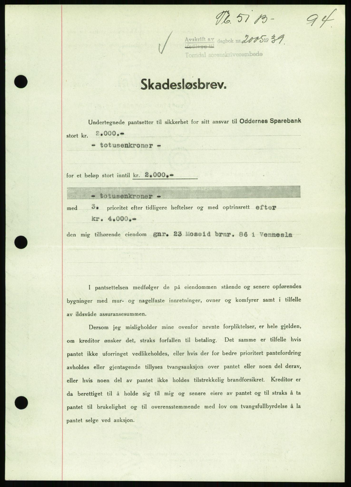 Torridal sorenskriveri, AV/SAK-1221-0012/G/Gb/Gbb/L0007: Mortgage book no. 51b, 1939-1940, Diary no: : 2005/1939