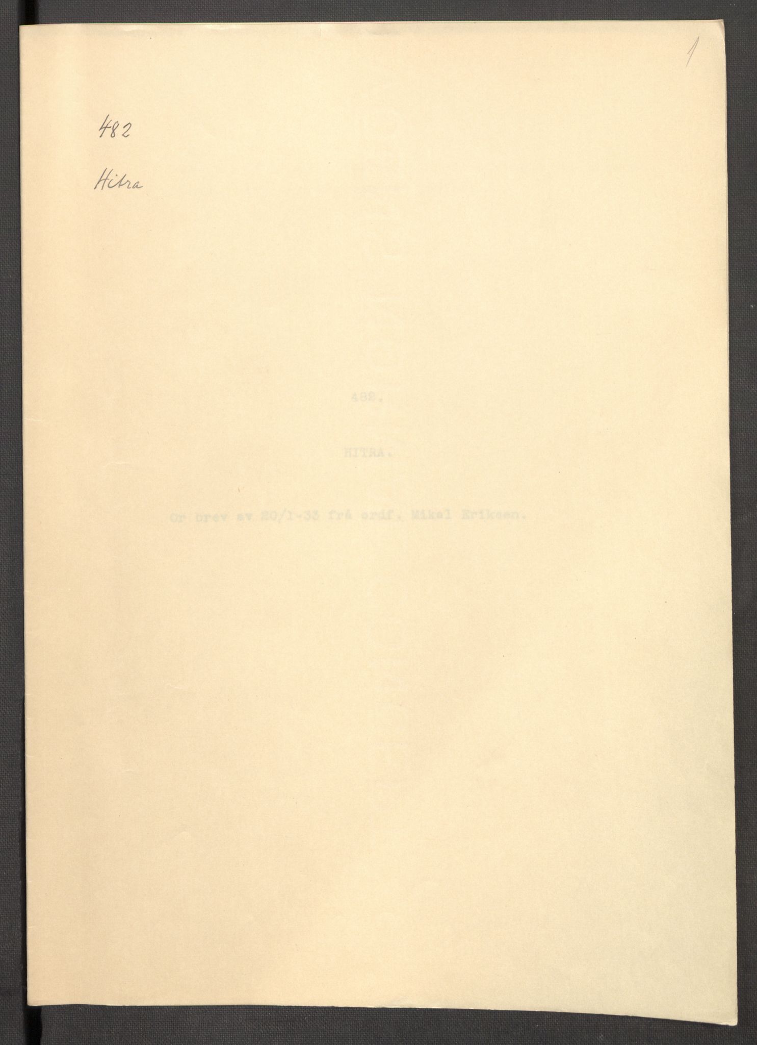 Instituttet for sammenlignende kulturforskning, AV/RA-PA-0424/F/Fc/L0013/0004: Eske B13: / Sør-Trøndelag (perm XXXVIII), 1933-1936, p. 1