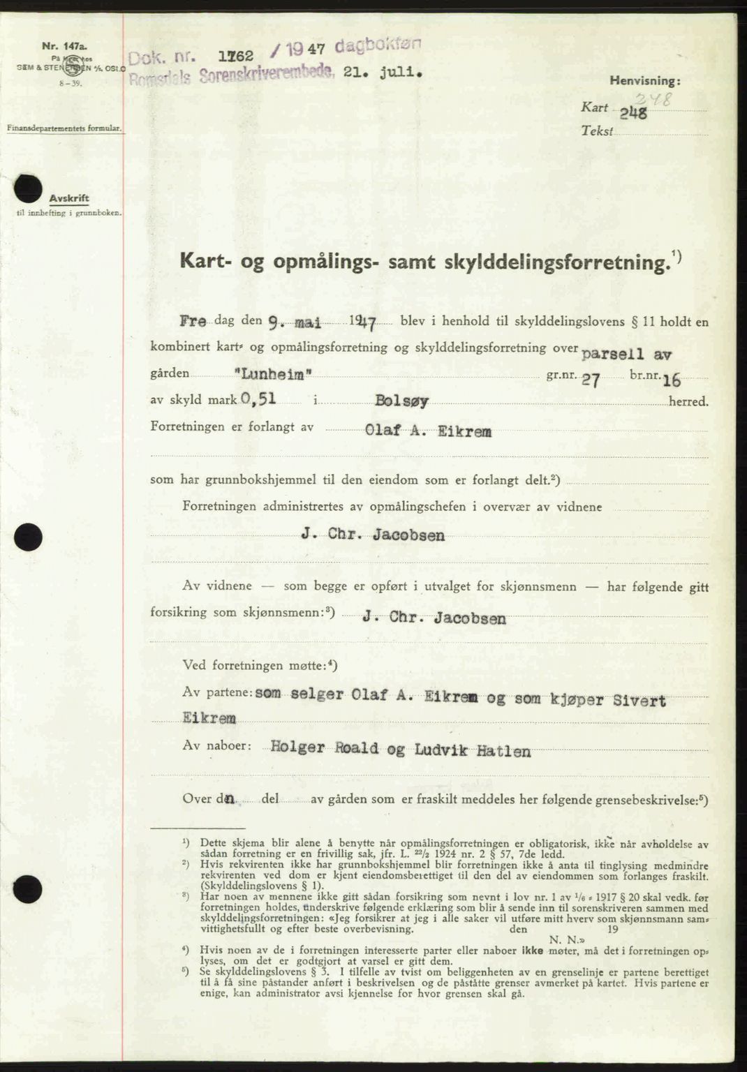 Romsdal sorenskriveri, AV/SAT-A-4149/1/2/2C: Mortgage book no. A23, 1947-1947, Diary no: : 1762/1947