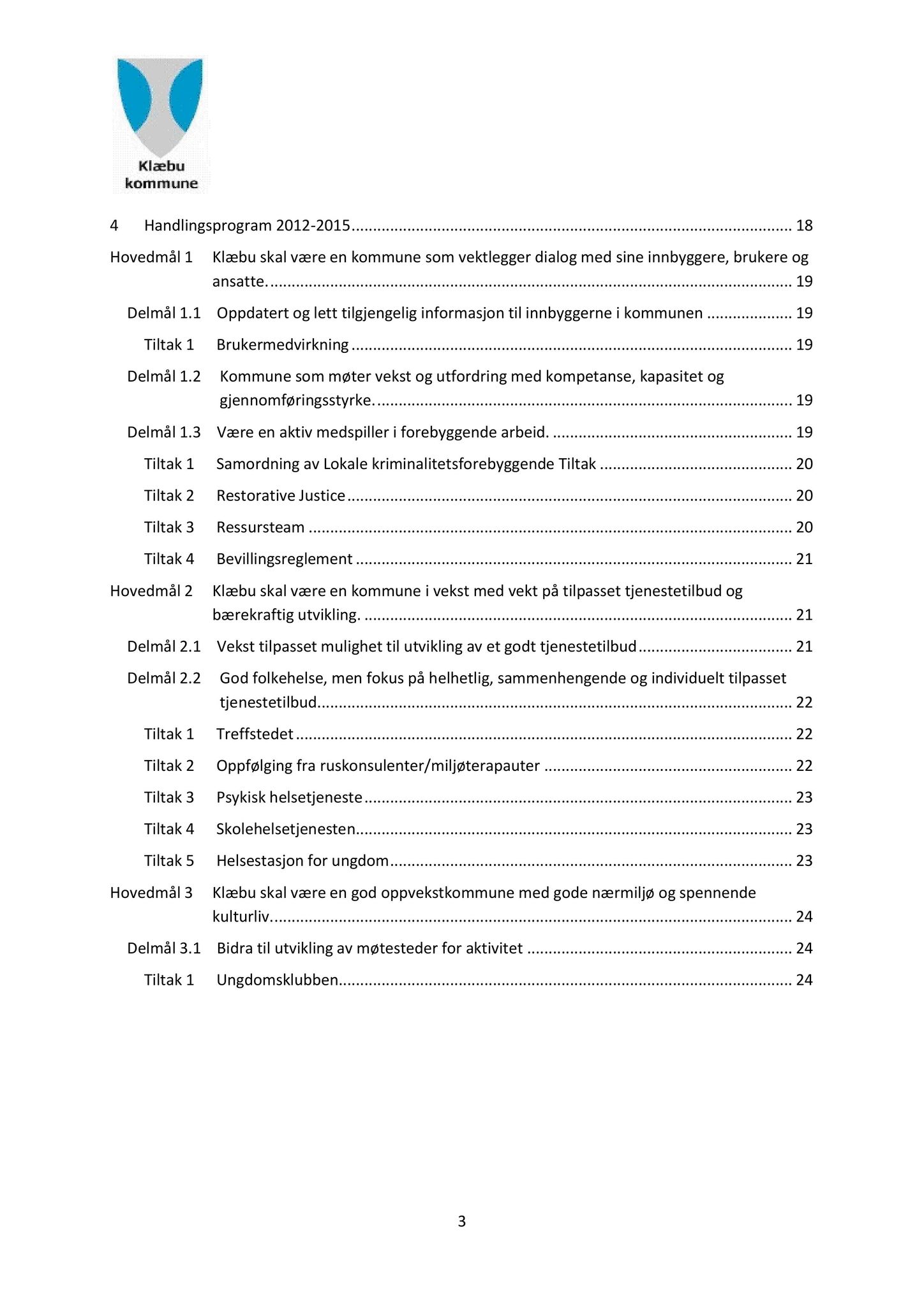 Klæbu Kommune, TRKO/KK/05-UOm/L003: Utvalg for omsorg - Møtedokumenter, 2012, p. 96