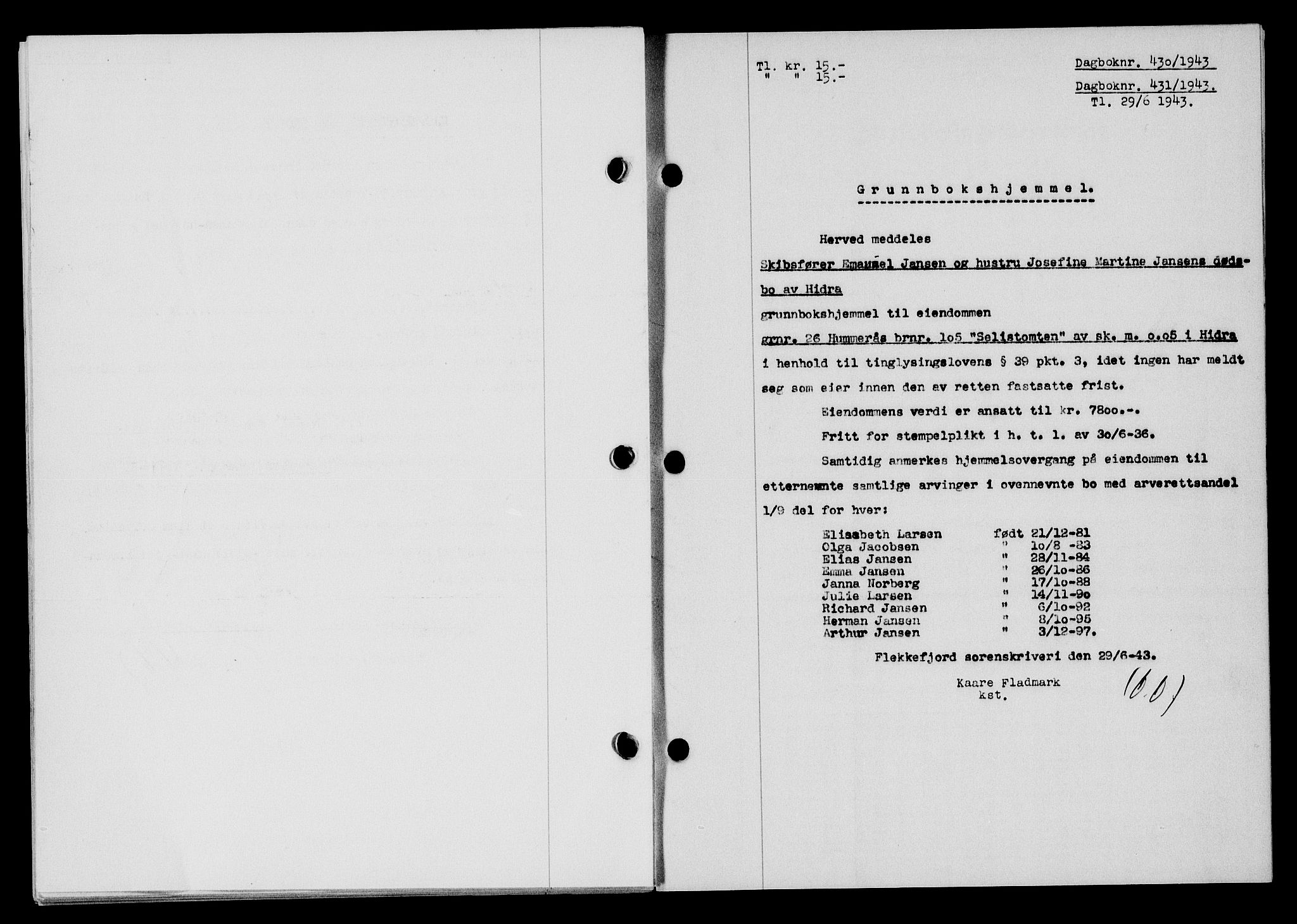 Flekkefjord sorenskriveri, SAK/1221-0001/G/Gb/Gba/L0058: Mortgage book no. A-6, 1942-1944, Diary no: : 430/1943