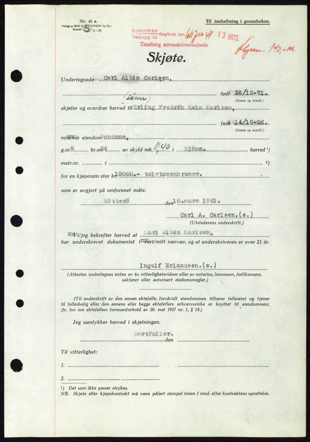 Tønsberg sorenskriveri, AV/SAKO-A-130/G/Ga/Gaa/L0010: Mortgage book no. A10, 1941-1941, Diary no: : 607/1941