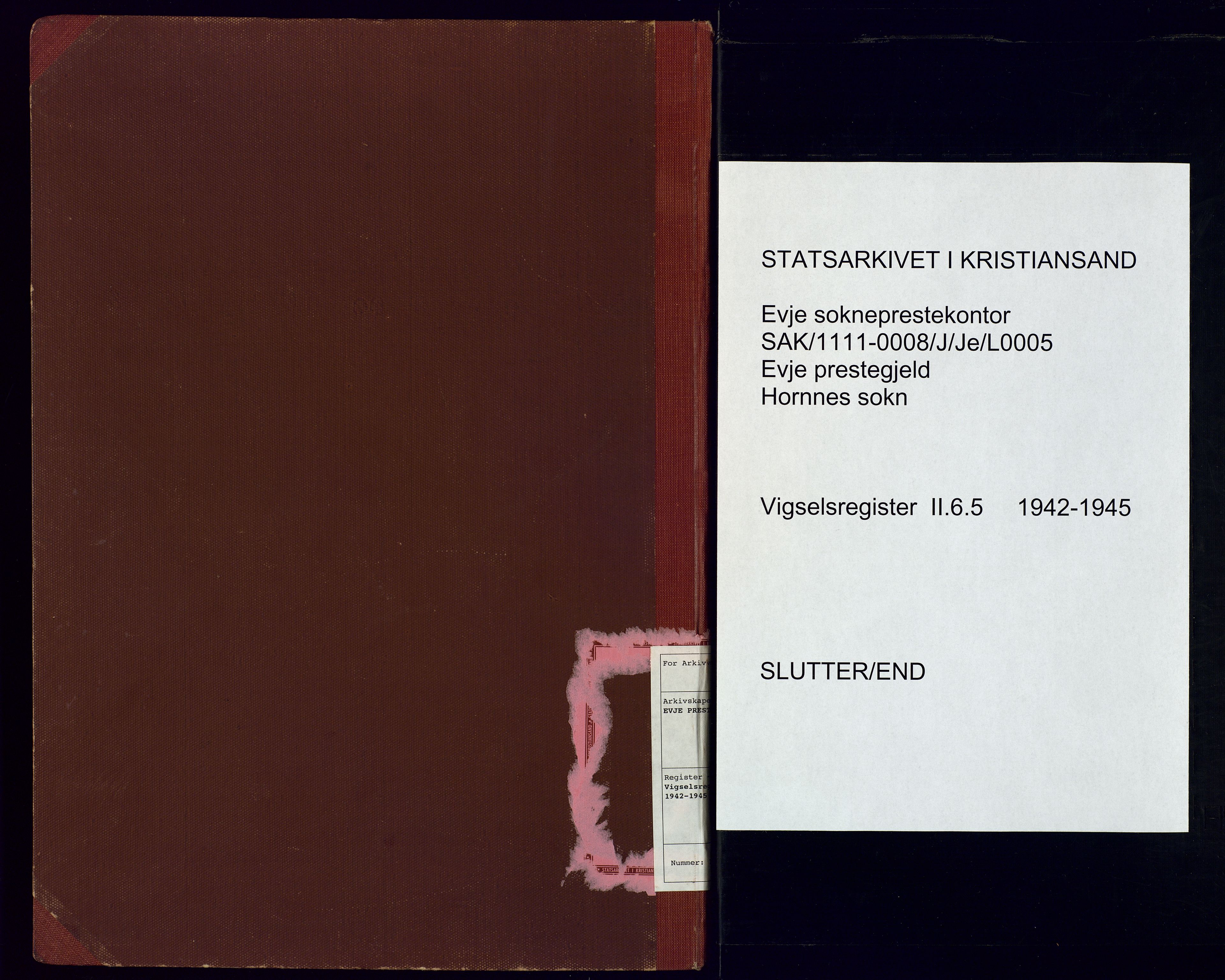 Evje sokneprestkontor, AV/SAK-1111-0008/J/Je/L0005: Marriage register no. II.6.5, 1942-1945