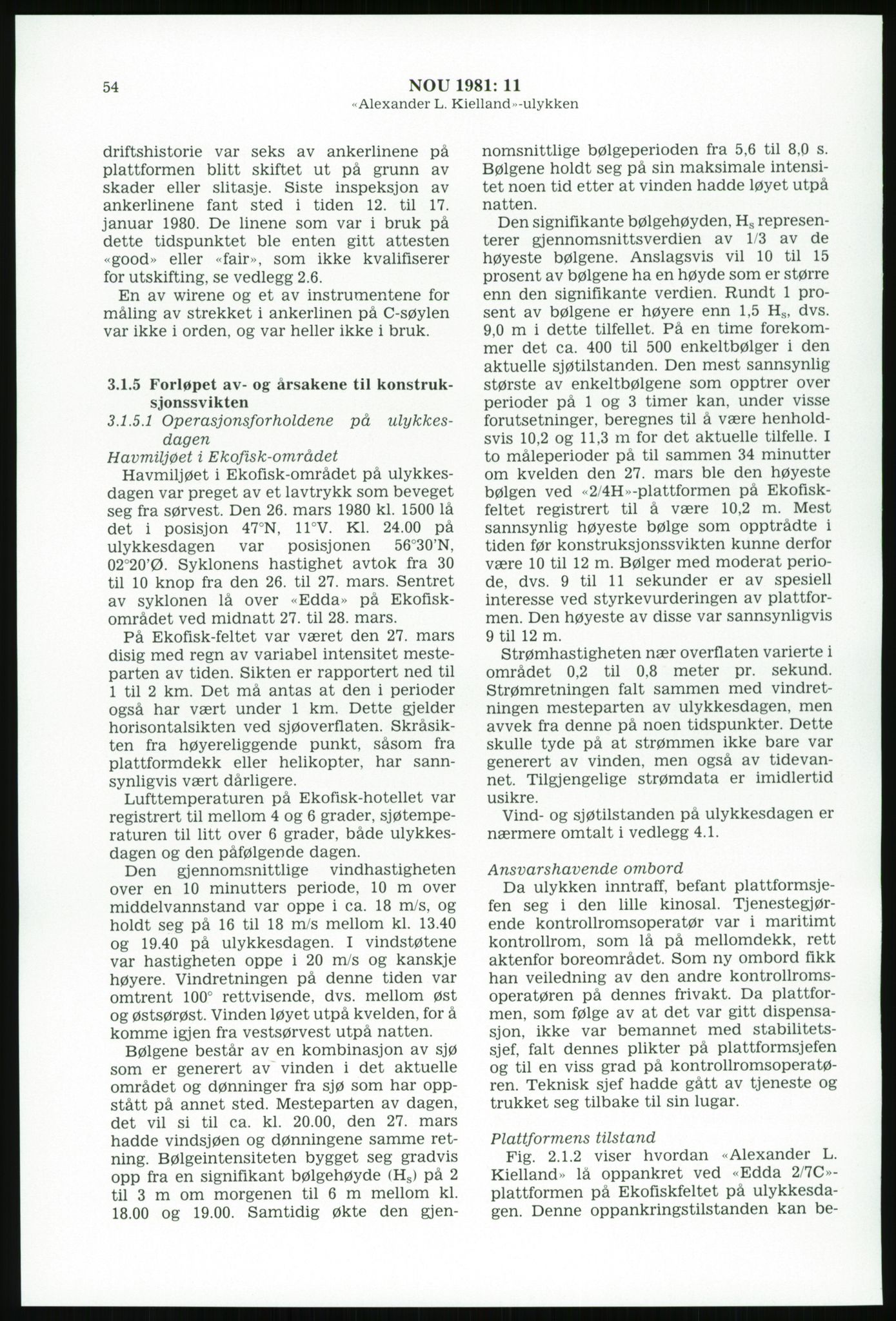 Justisdepartementet, Granskningskommisjonen ved Alexander Kielland-ulykken 27.3.1980, AV/RA-S-1165/D/L0003: 0001 NOU 1981:11 Alexander Kielland ulykken/0002 Korrespondanse/0003: Alexander L. Kielland: Operating manual, 1980-1981, p. 53