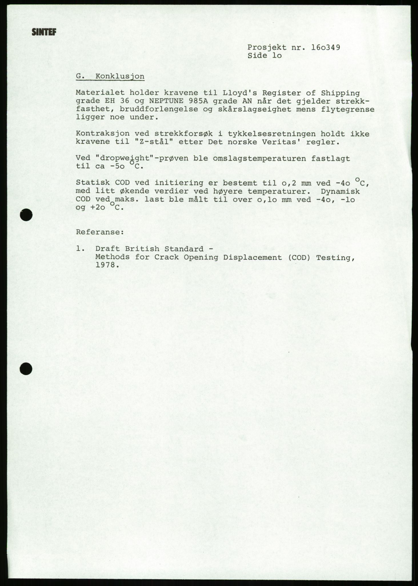 Justisdepartementet, Granskningskommisjonen ved Alexander Kielland-ulykken 27.3.1980, AV/RA-S-1165/D/L0023: Æ Øvrige Pentagone-rigger (Doku.liste + Æ1-Æ2, Æ4 av 4  - Æ3 mangler)/ ALK - SINTEF-undersøkelse av bruddflater og materialer (STF01 F80008), 1980-1981, p. 216