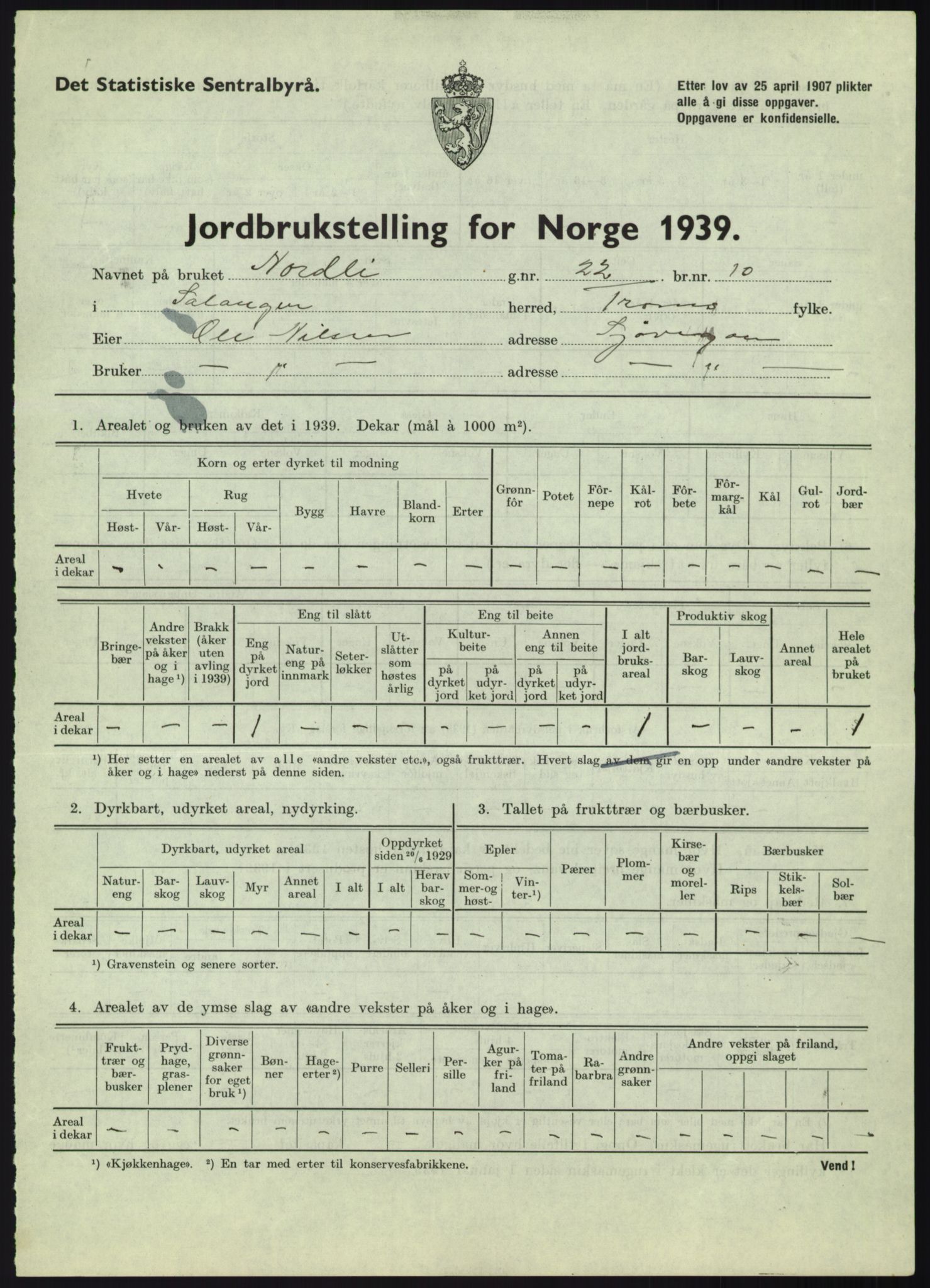 Statistisk sentralbyrå, Næringsøkonomiske emner, Jordbruk, skogbruk, jakt, fiske og fangst, AV/RA-S-2234/G/Gb/L0340: Troms: Salangen og Dyrøy, 1939, p. 17