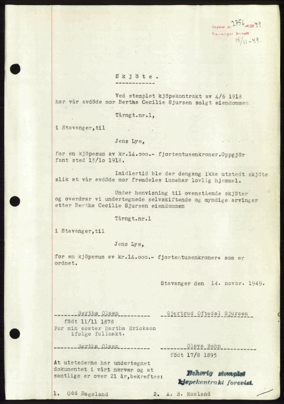 Stavanger byrett, SAST/A-100455/002/G/Gb/L0023: Mortgage book no. A12, 1948-1949, Diary no: : 2756/1949