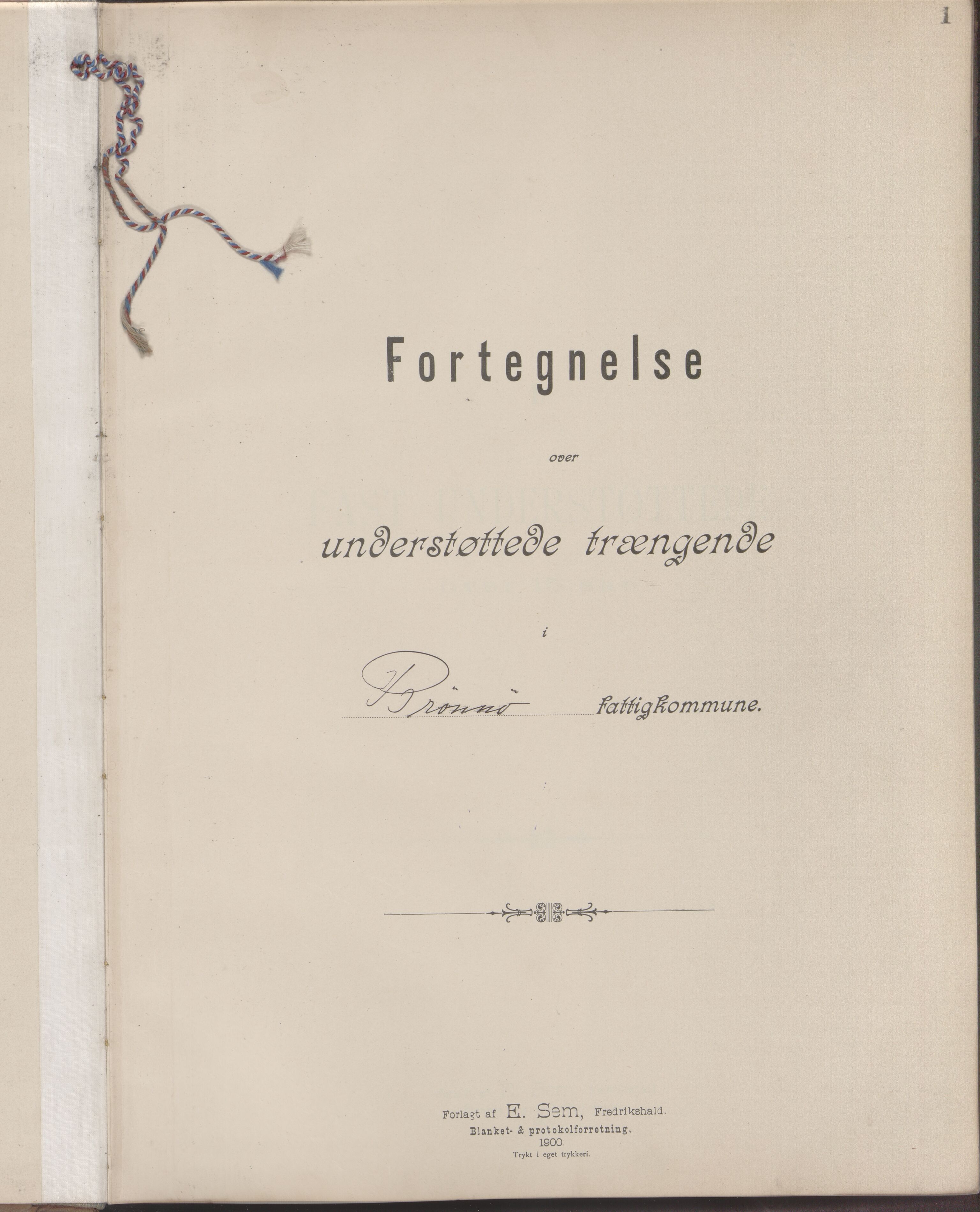 Brønnøy kommune. Fattigstyret, AIN/K-18130.610/F/Fa/L0001: Protokoll over fast understøtede over 15 år I, 1898-1921