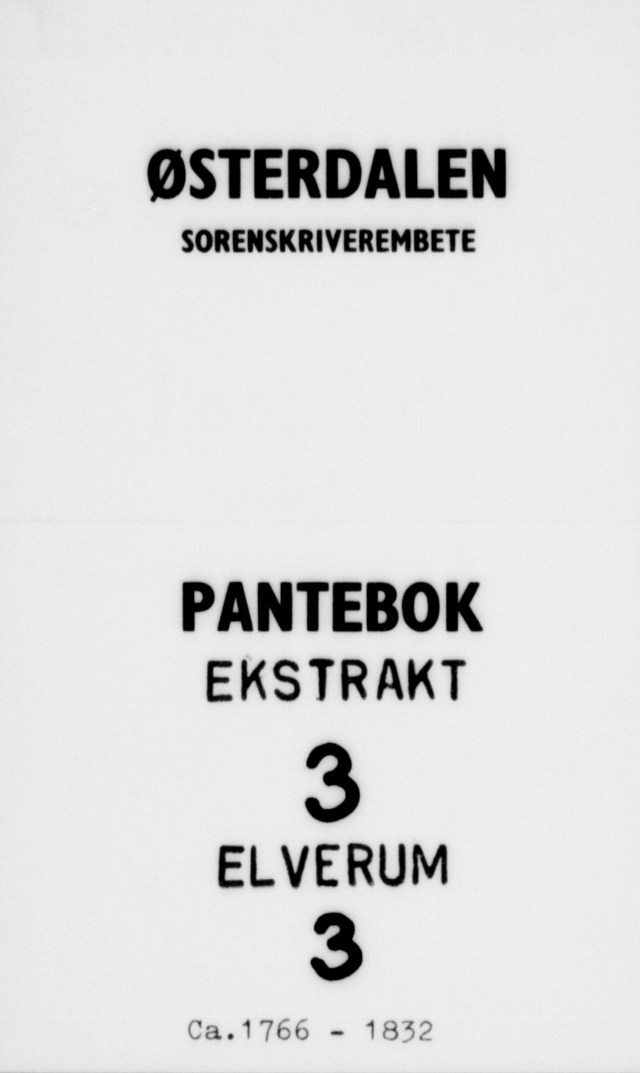 Østerdalen sorenskriveri, SAH/TING-032/H/Ha/Haa/L0003: Mortgage register no. P-3, 1765-1832
