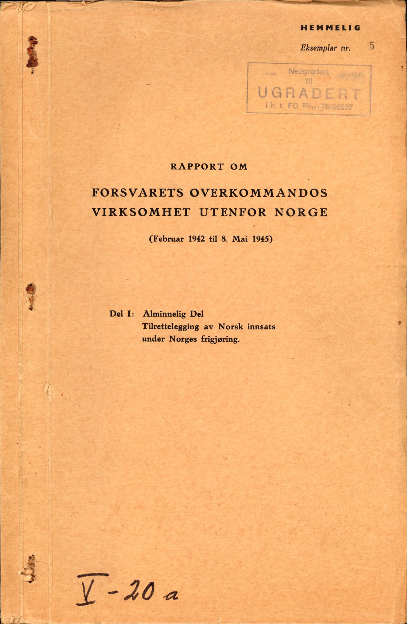 Forsvaret, Forsvarets overkommando, RA/RAFA-1920/Da/L0093: Forsvarets organisasjon - rapporter, 1942-1945