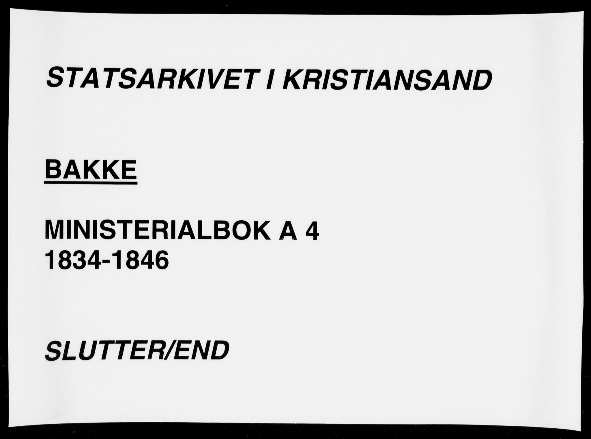 Bakke sokneprestkontor, AV/SAK-1111-0002/F/Fa/Faa/L0004: Parish register (official) no. A 4, 1834-1846