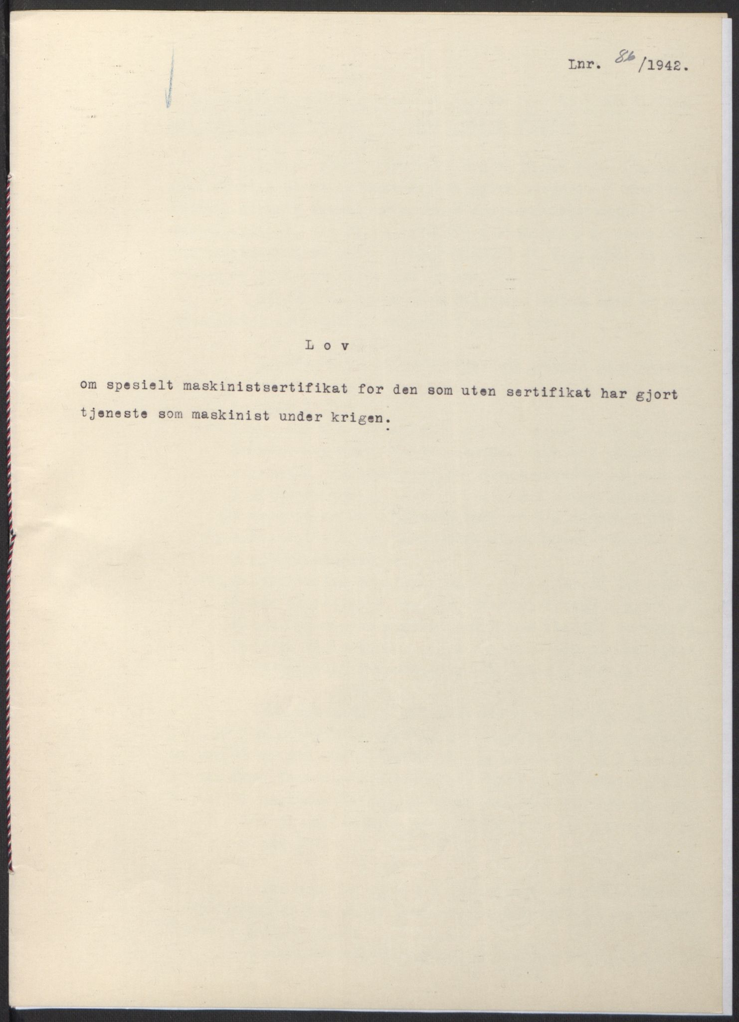 NS-administrasjonen 1940-1945 (Statsrådsekretariatet, de kommisariske statsråder mm), RA/S-4279/D/Db/L0097: Lover I, 1942, p. 252